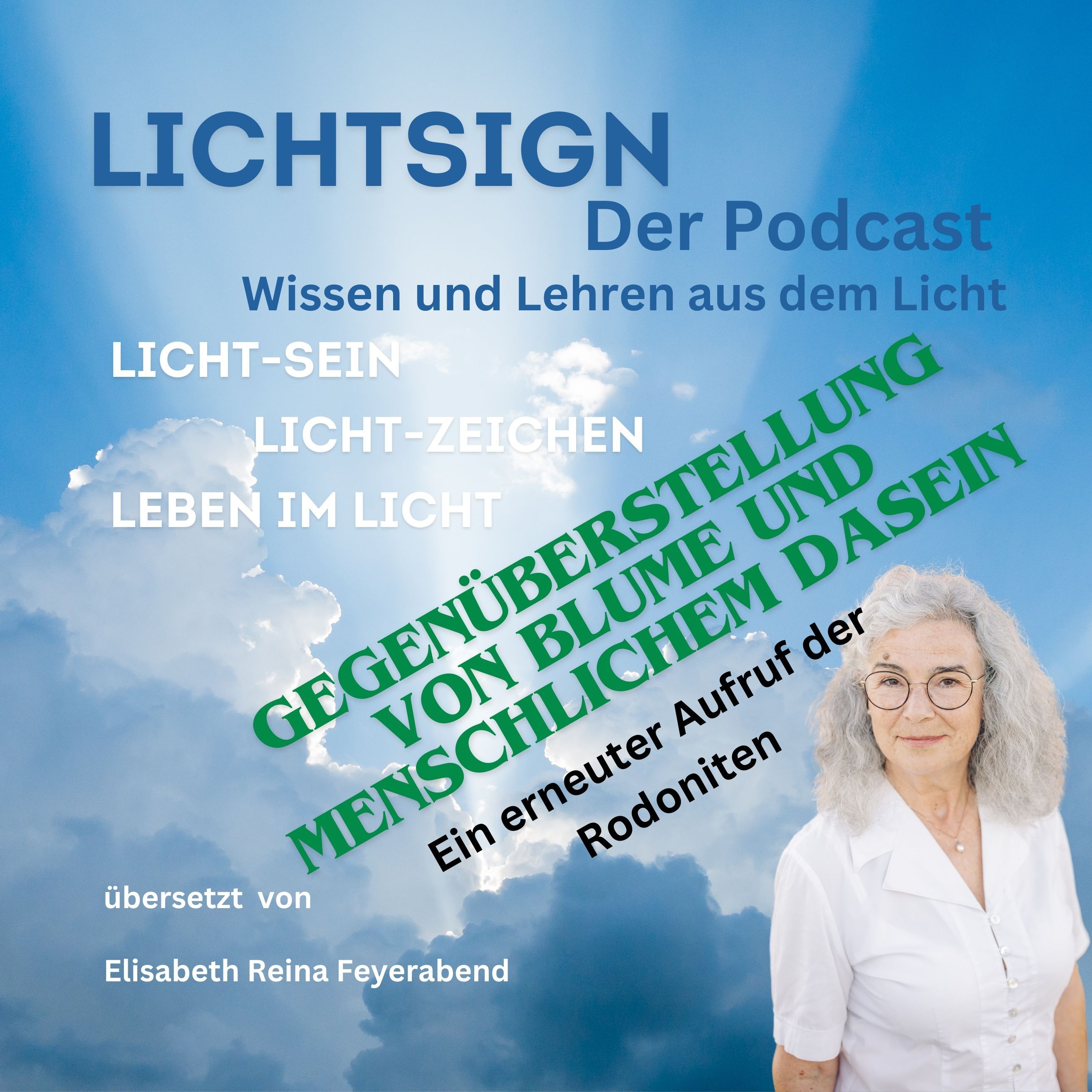 Folge 17 Gegenüberstellung von Blume und menschlichem Dasein - ein erneuter Aufruf der Rodoniten