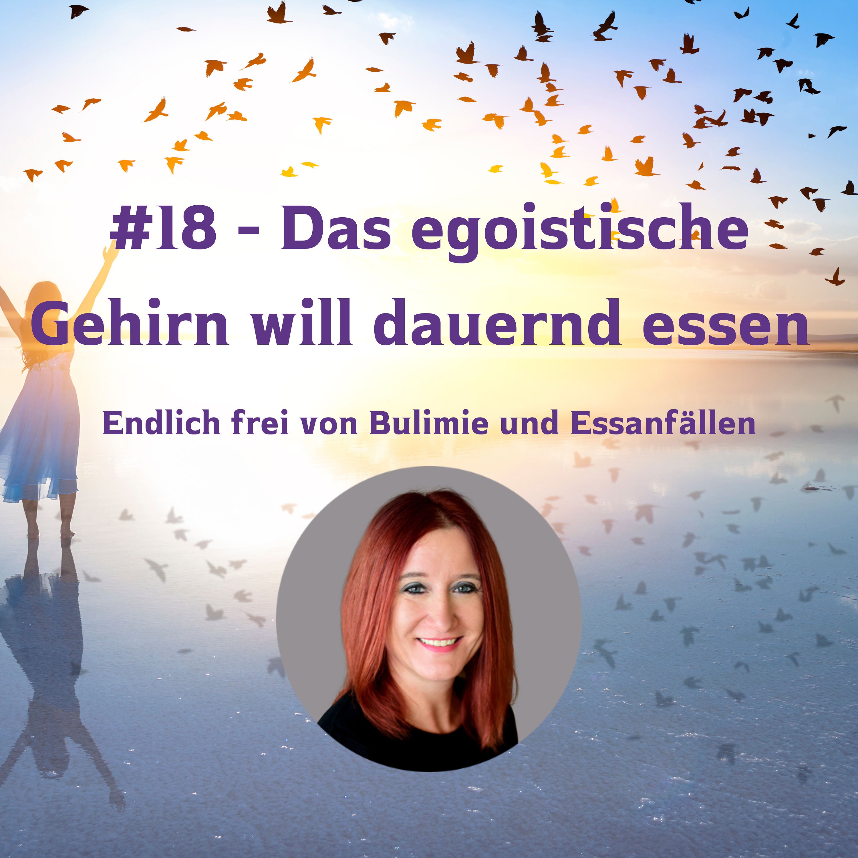 #18 - Das egoistische Gehirn will dauernd essen