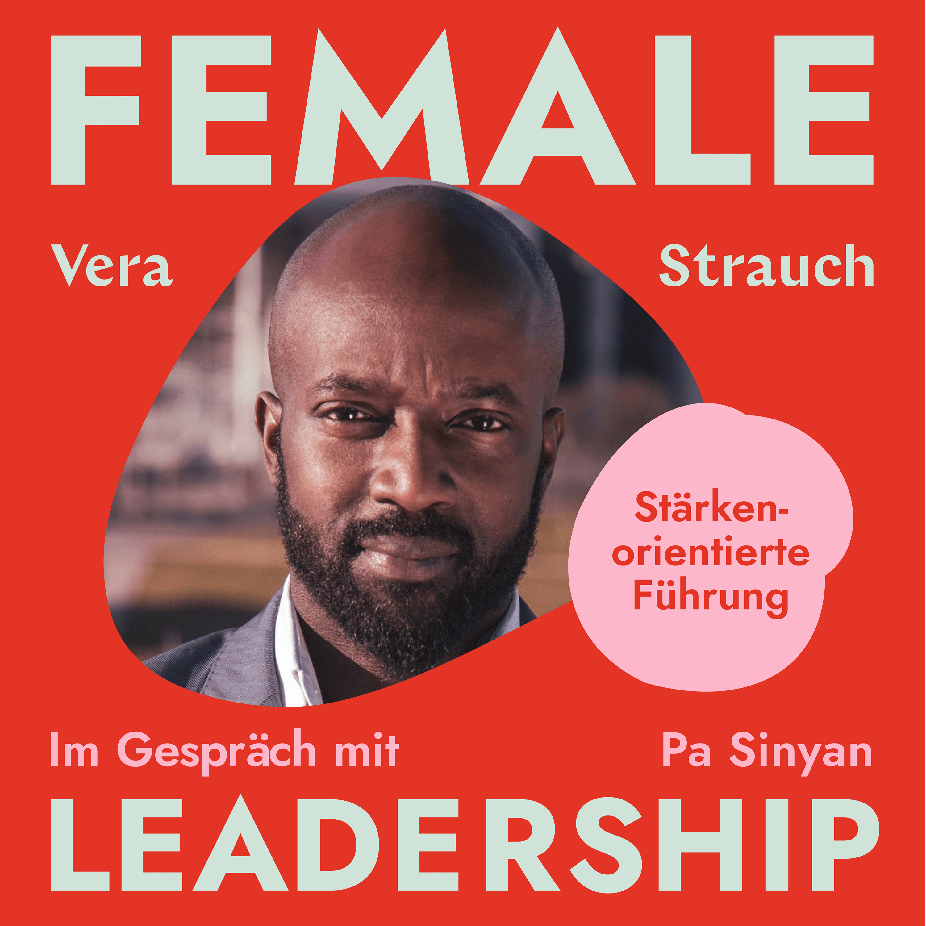 #222 Stärkenorientierte Führung: Talente für starke Teamleistung nutzen – Interview mit Pa Sinyan
