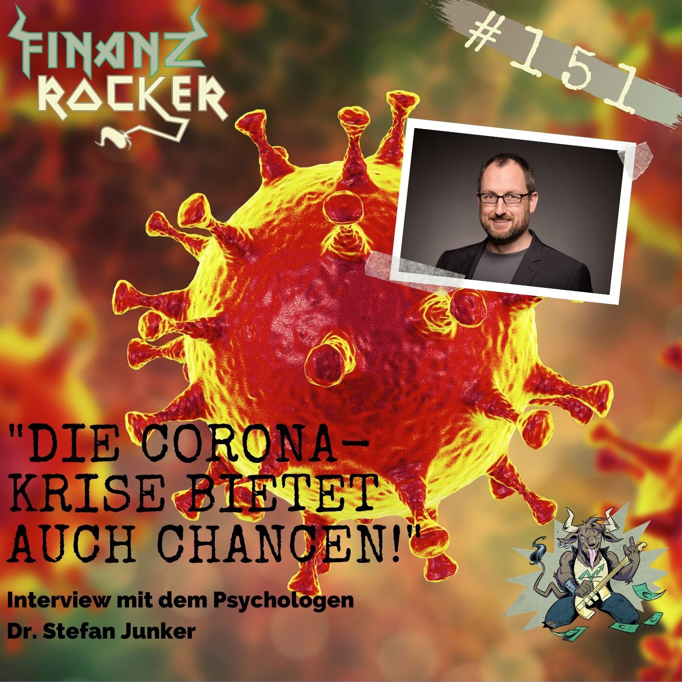 Folge 151: "Die Corona-Krise bietet auch Chancen!" - Interview mit Psychologe Dr. Stefan Junker