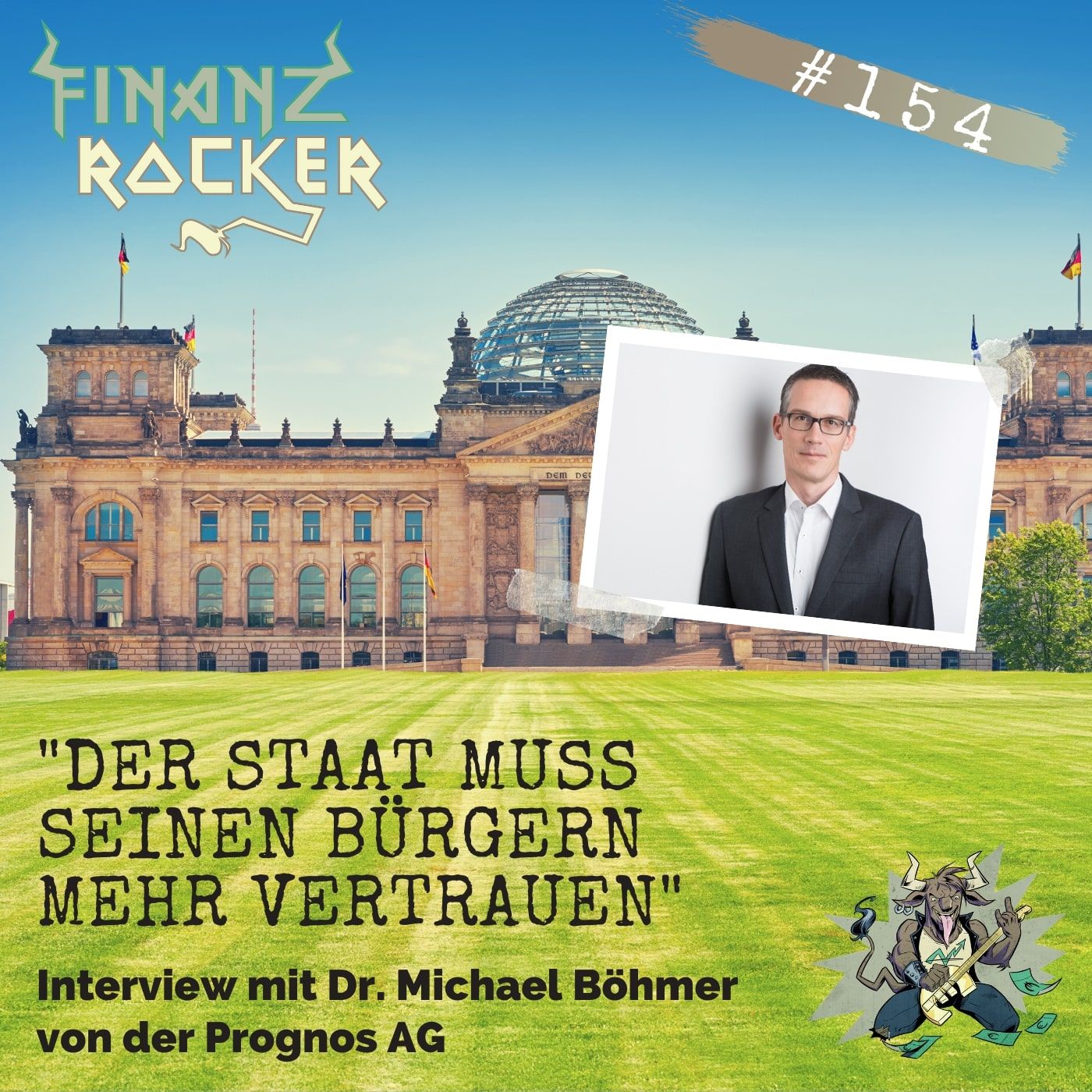 Folge 154: "Der Staat muss seinen Bürgern mehr vertrauen" - Interview mit Dr. Michael Böhmer von der Prognos AG