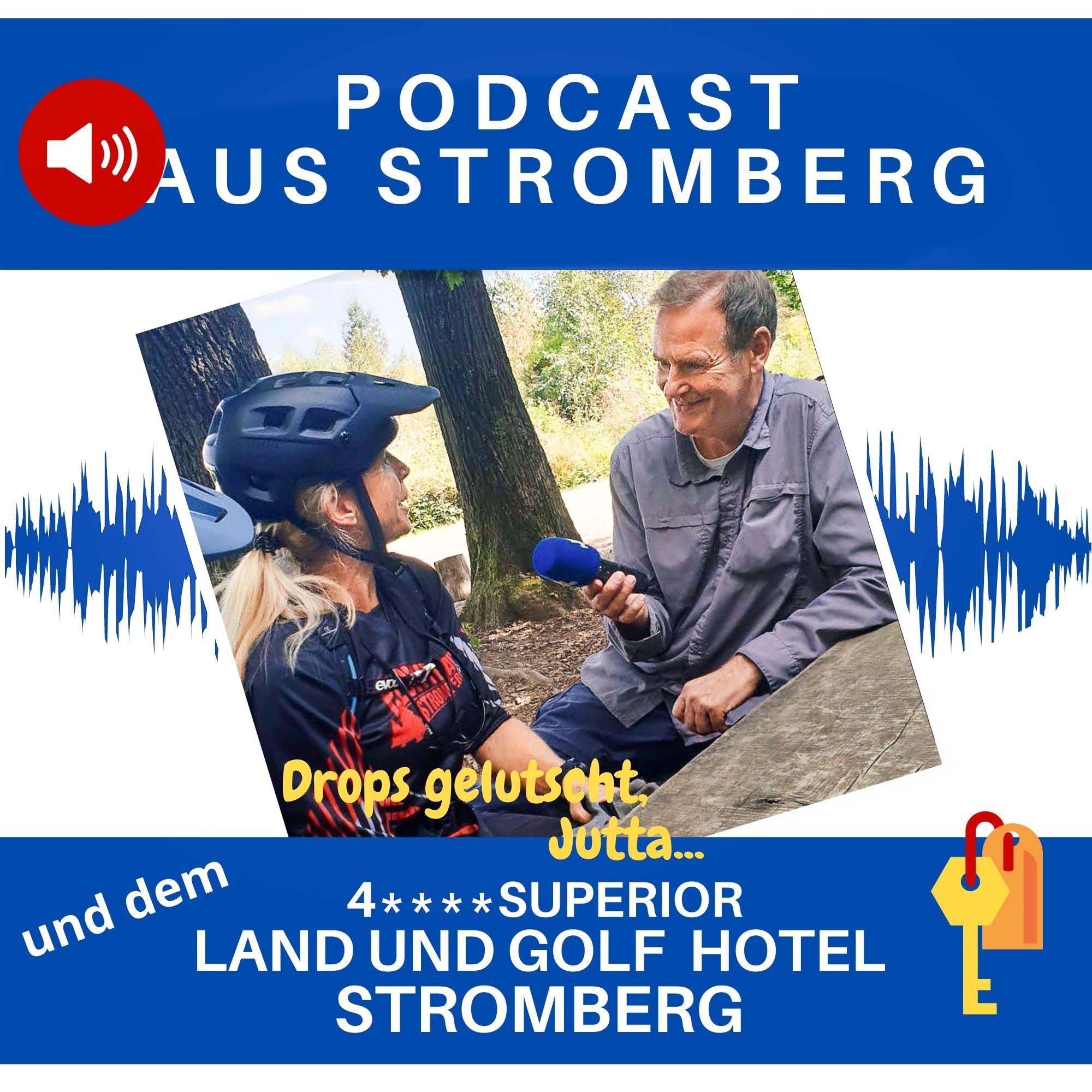 #36 Podcast aus Stromberg im Naheland und dem 4-Sterne-superior Land und Golf Hotel Stromberg