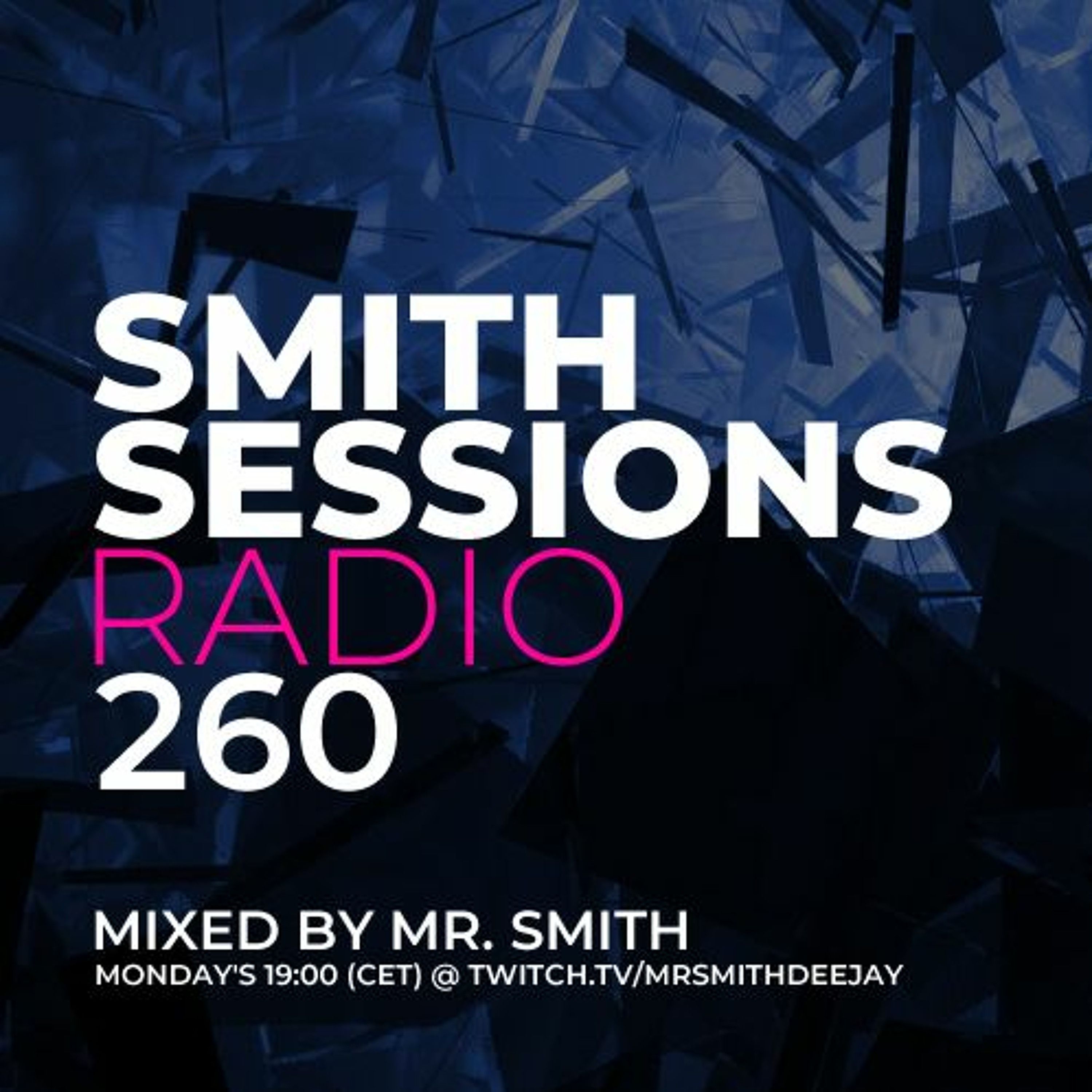 Smith Sessions Radio #260