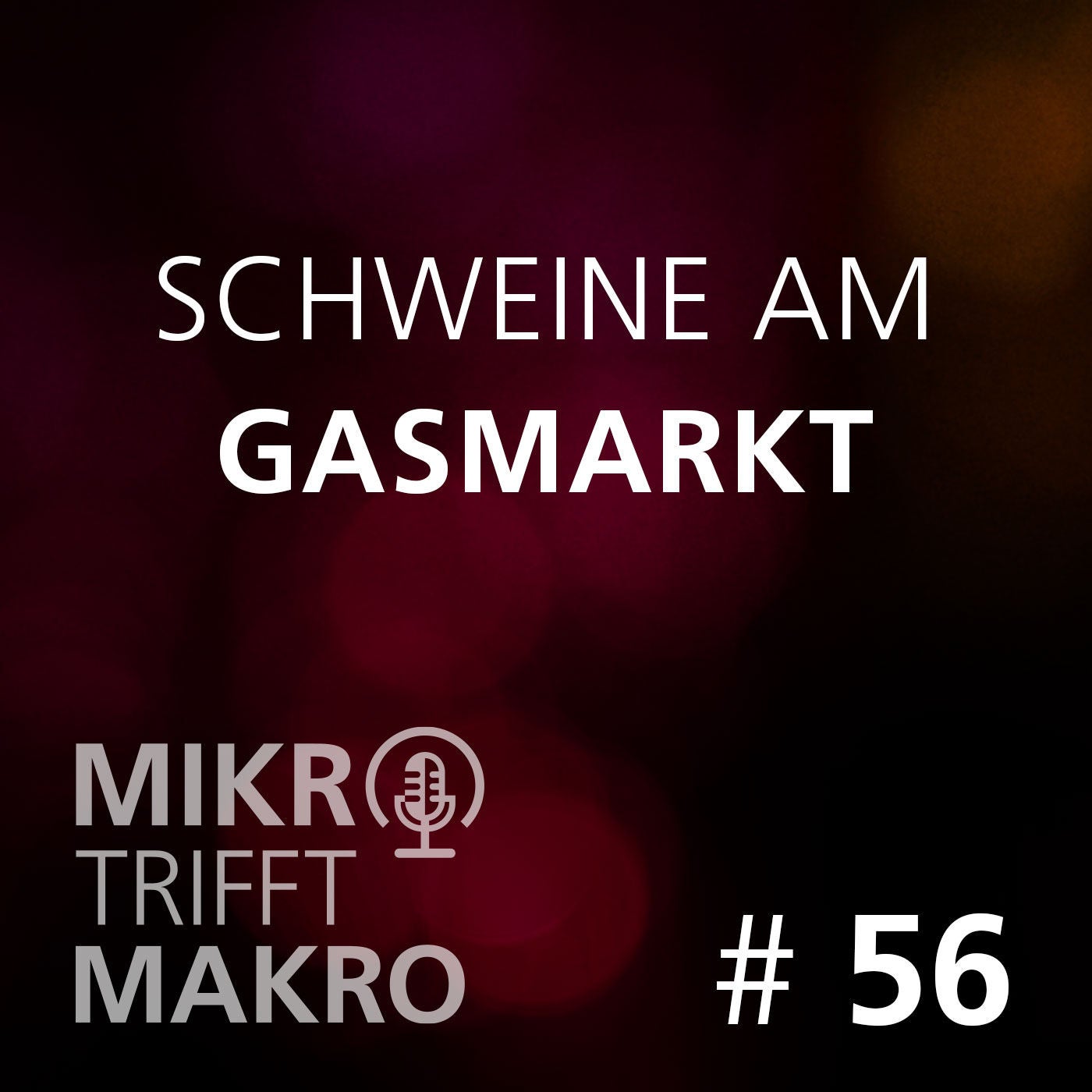 Folge 56 - Schweine am Gasmarkt