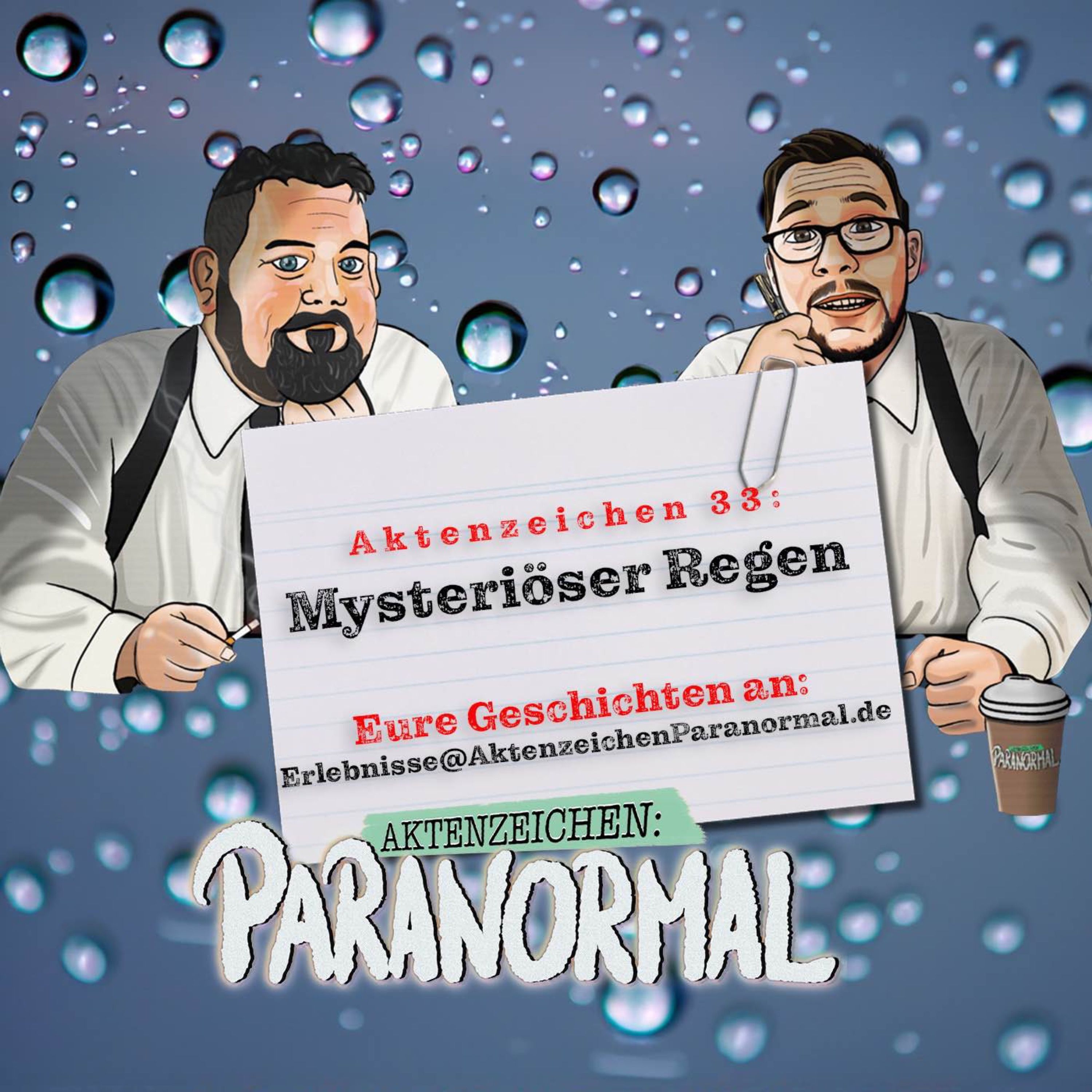 AZ 33: Mysteriöser Regen
