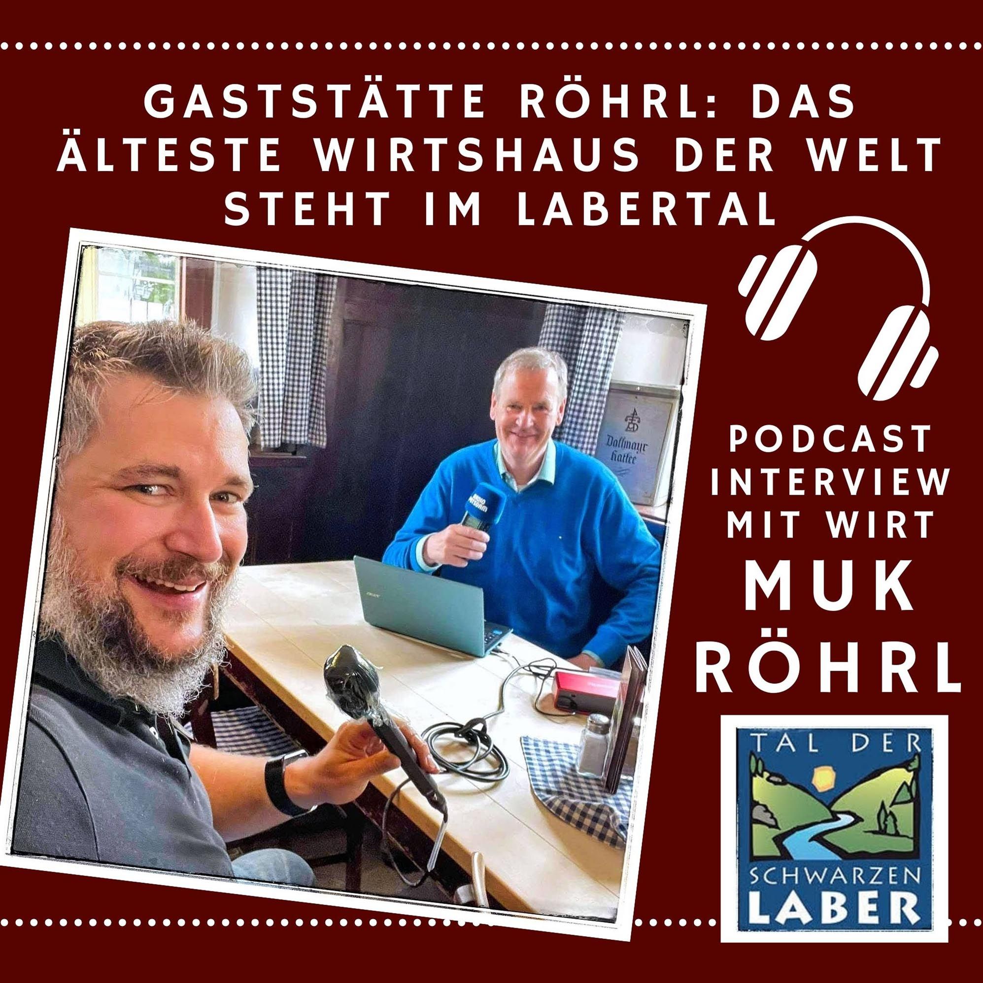 #19 Das älteste Wirtshaus der Welt - Interview mit Muk Röhrl in Eilsbrunn