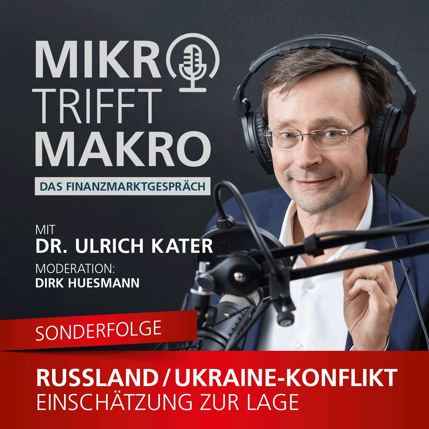 Sonderfolge #1 - Russland/Ukraine-Konflikt: Aktuelle Einschätzung der Lage