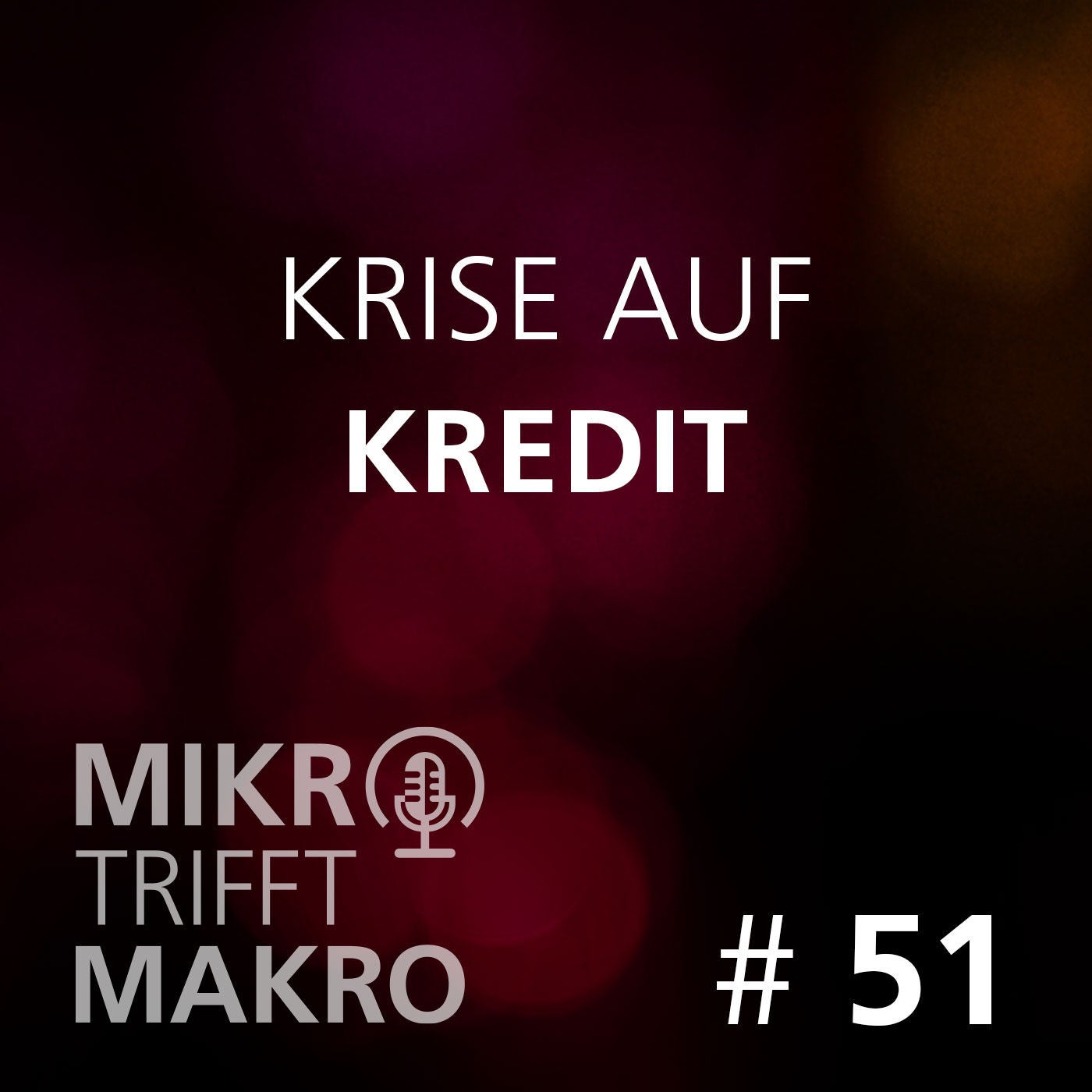 Folge 51 - Krise auf Kredit