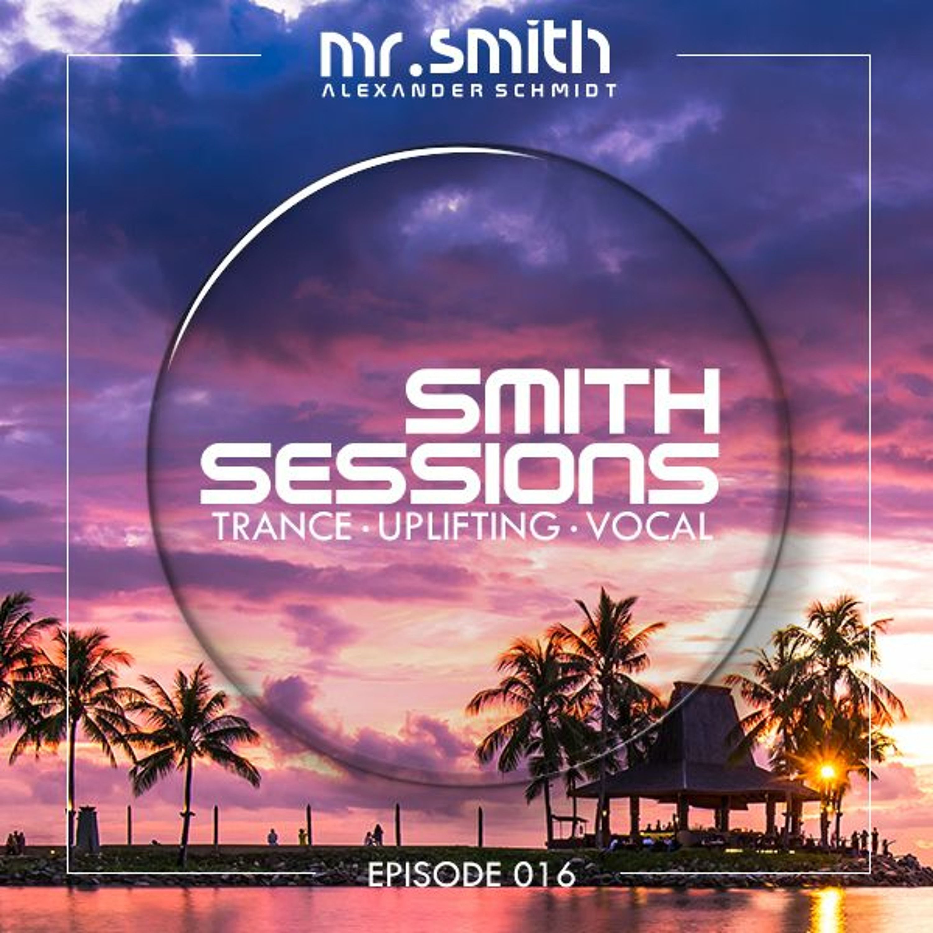Mr. Smith - Smith Sessions 016 (21-07-2016)
