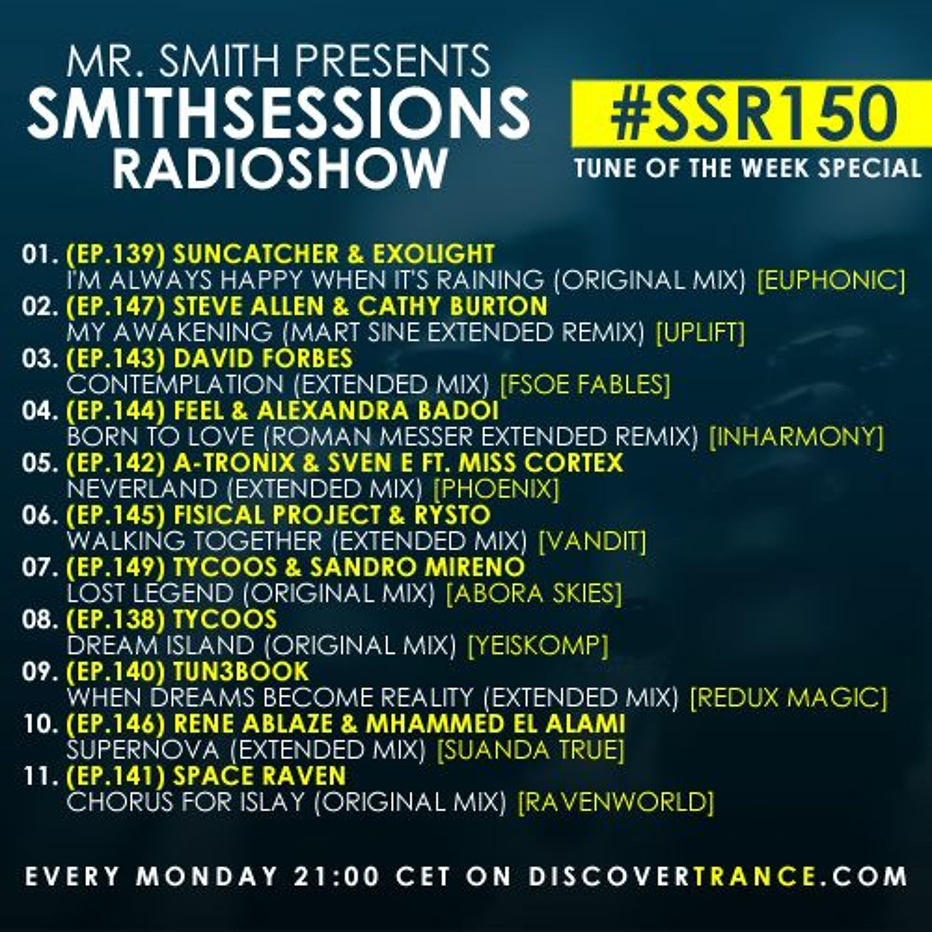 Smith Sessions Radioshow 150 (#TOTW Special)