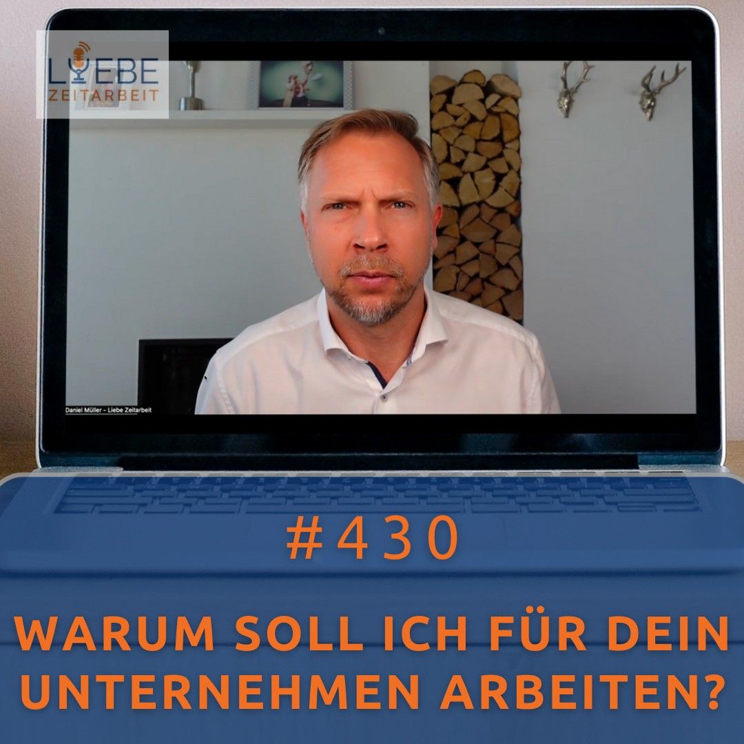 #430 Warum soll ich für Dein Unternehmen arbeiten?