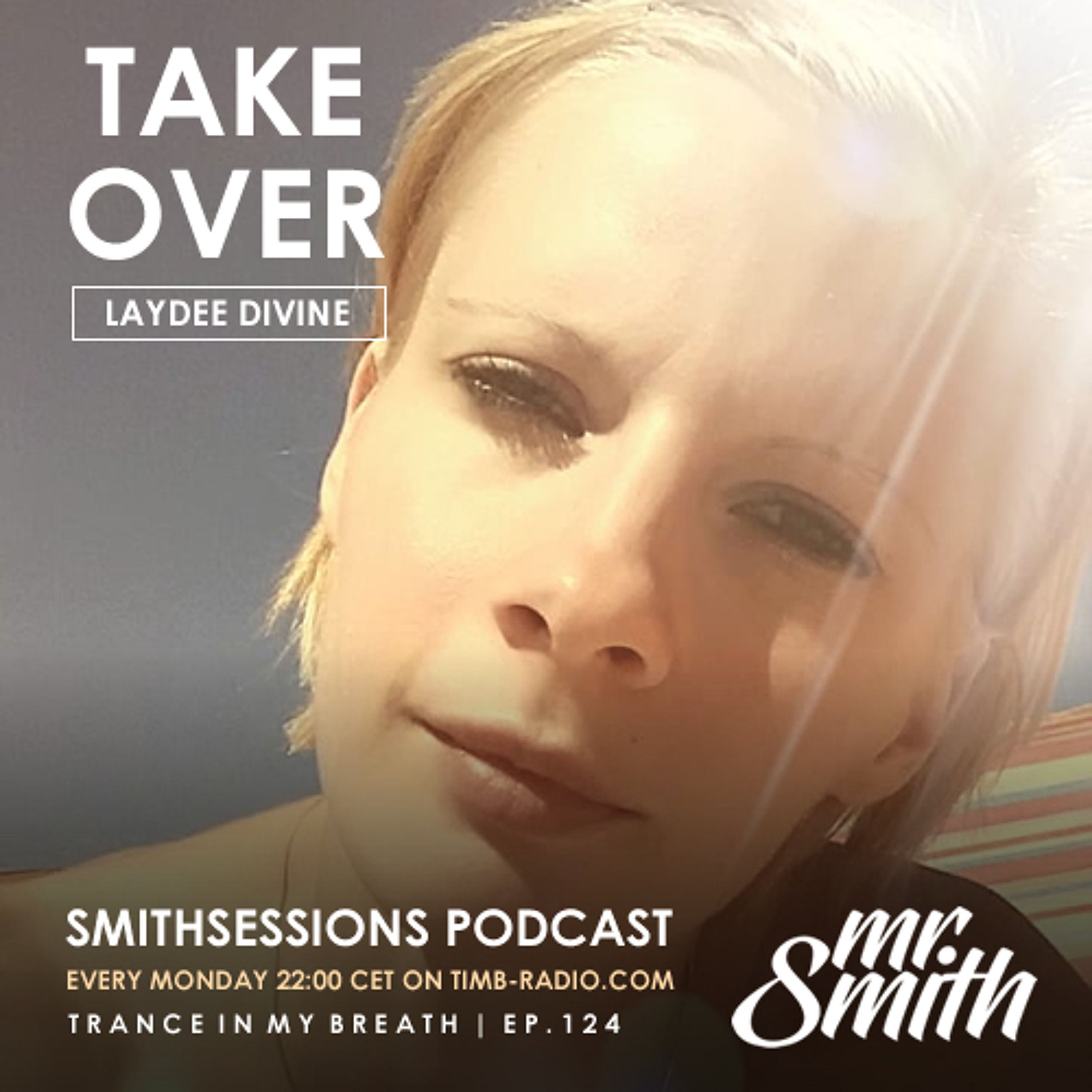 Mr. Smith - Smith Sessions 124 (Laydee Divine Takeover) (01-10-2018)