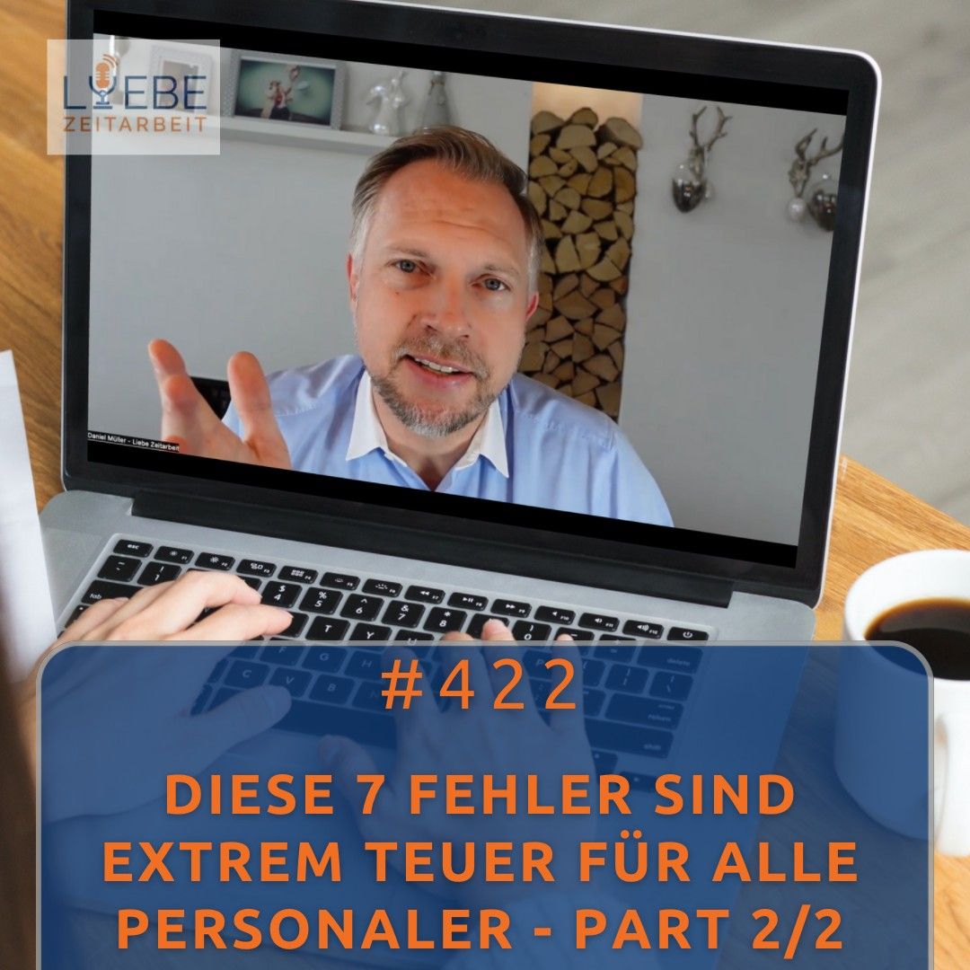 #422 Diese 7 Fehler sind extrem Teuer für alle Personaler - Part 2