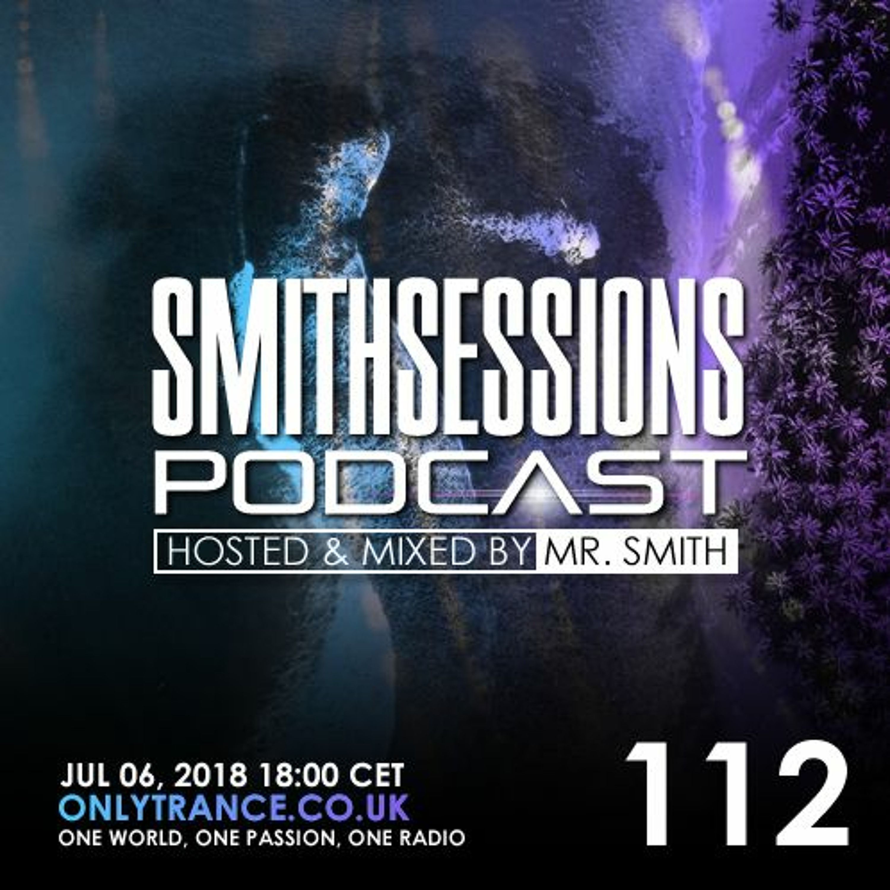 Mr. Smith - Smith Sessions 112 (06-07-2018)