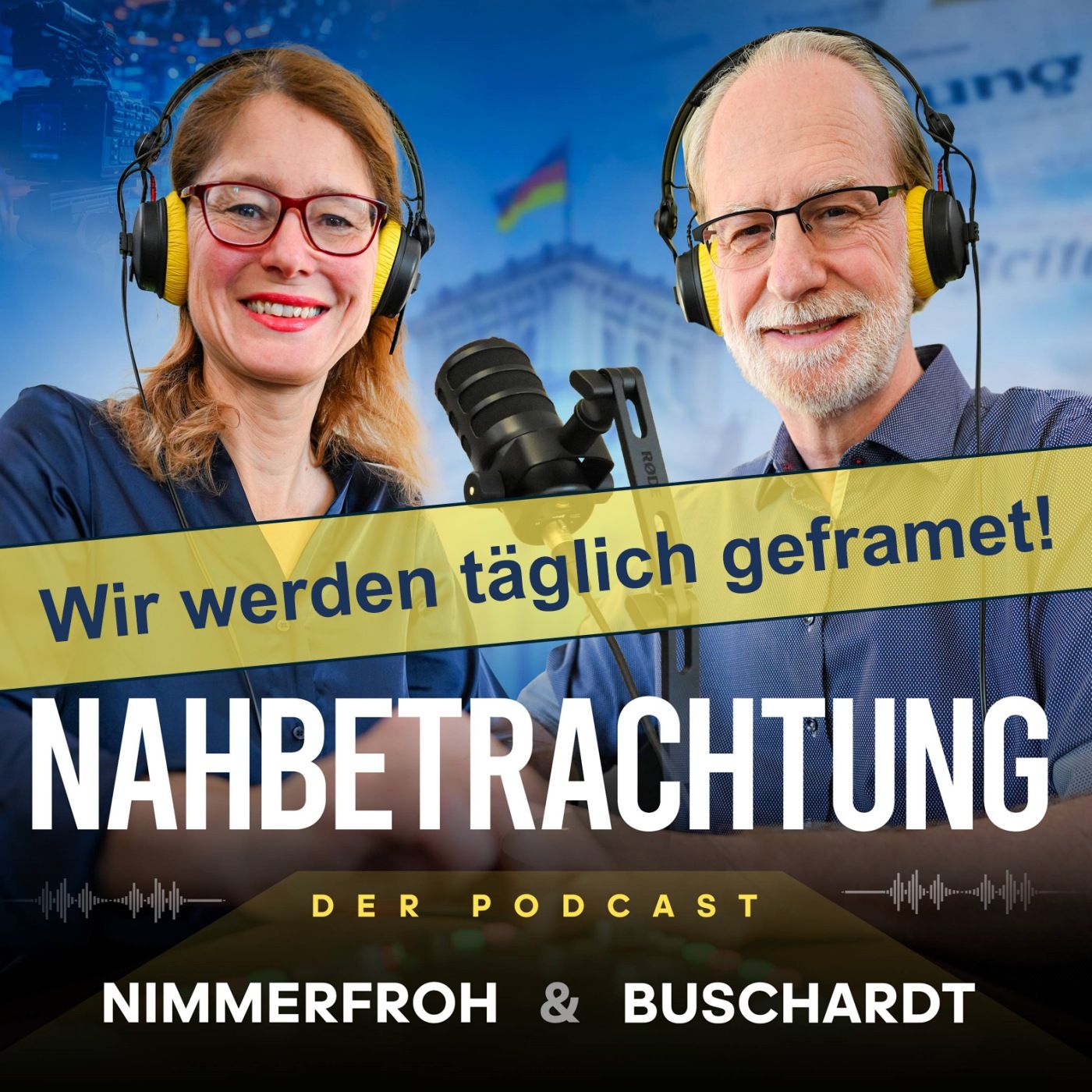 Wir werden täglich geframet