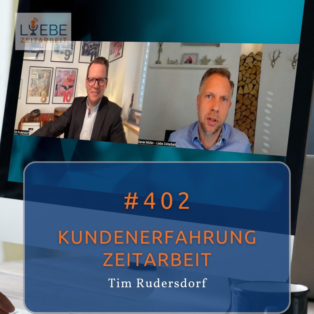 #402 Kundenerfahrung Zeitarbeit - Tim Rudersdorf