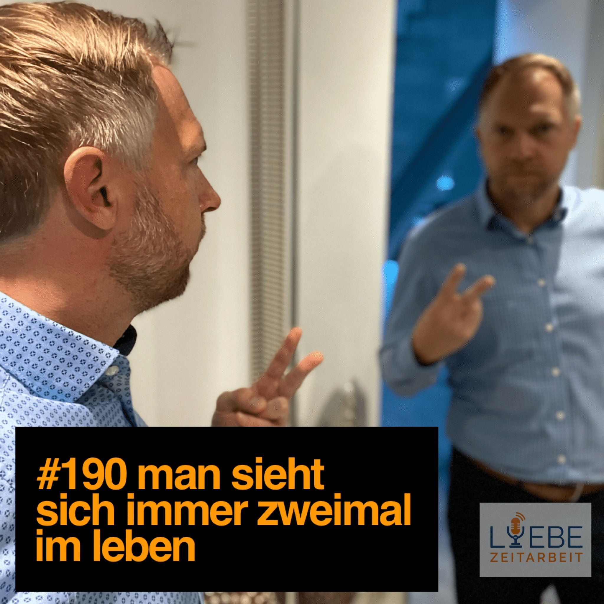 #190 Man sieht sich immer zweimal im Leben