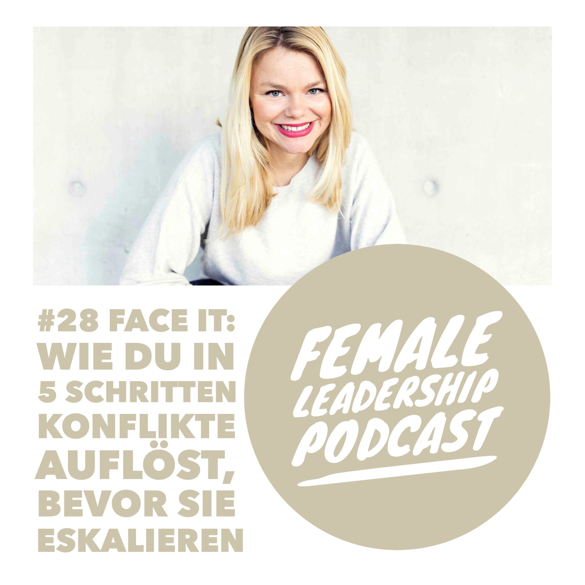 #28 Face it: Wie du in 5 Schritten Konflikte auflöst, bevor sie eskalieren