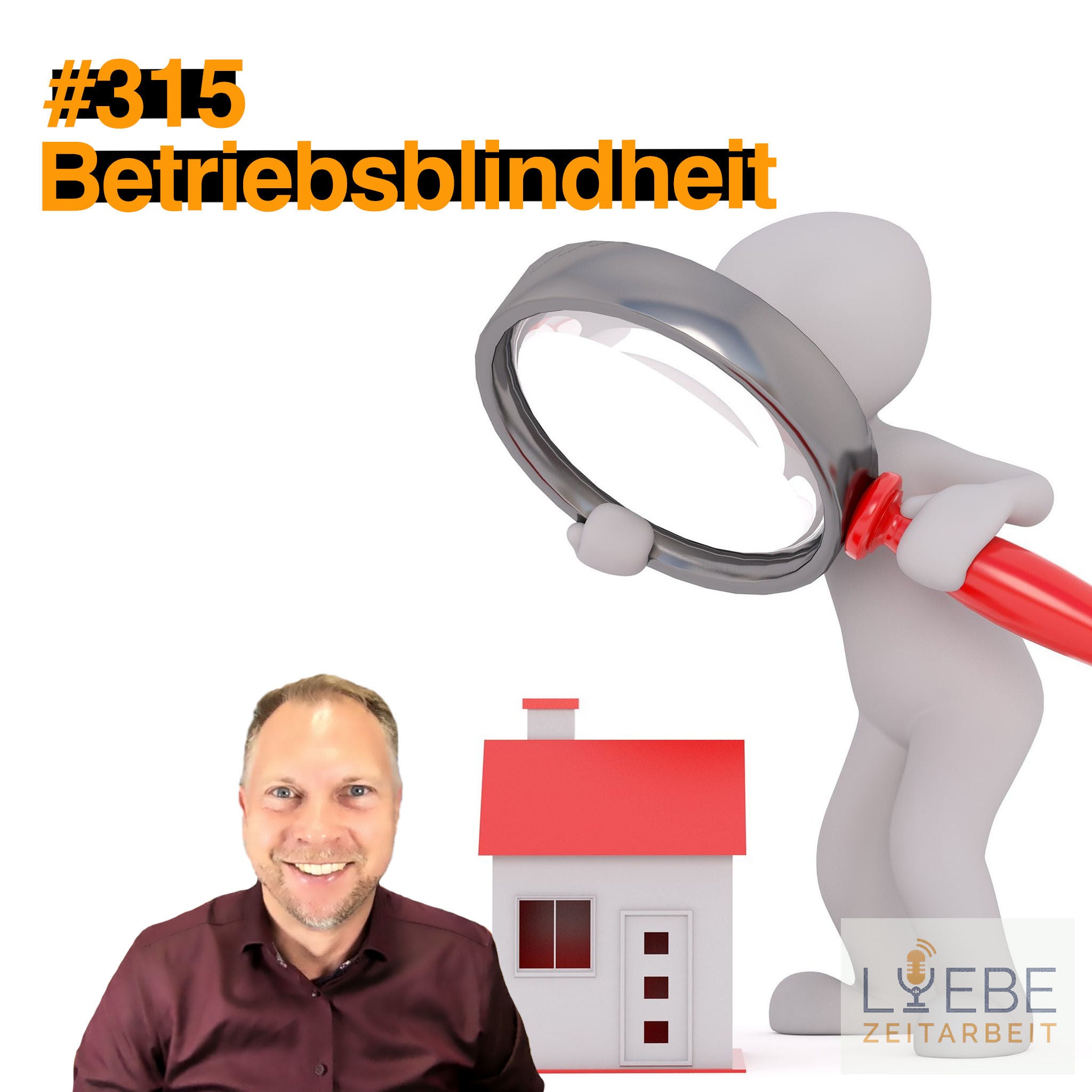 #315 Betriebsblindheit