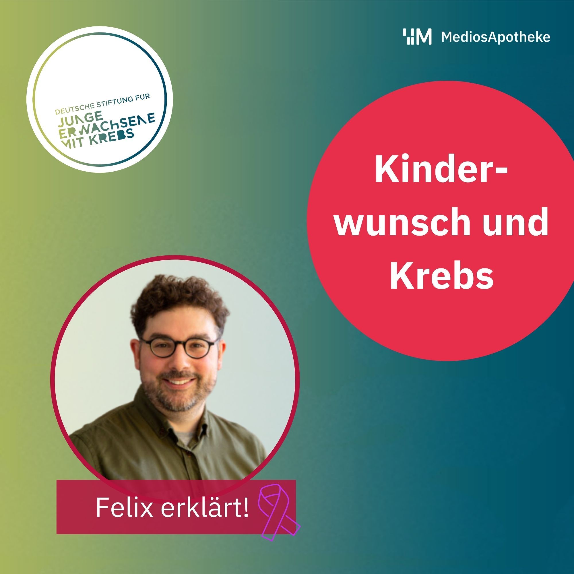 Kinderwunsch trotz Krebs möglich? Infos von der FachApotheke Onkologie und Felix von der Stiftung