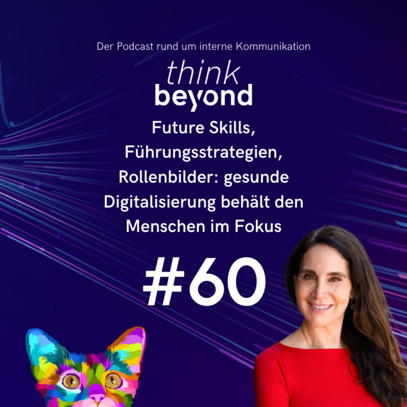 #60 Future Skills, Führungsstrategien und Rollenbilder: gesunde Digitalisierung behält den Menschen im Fokus