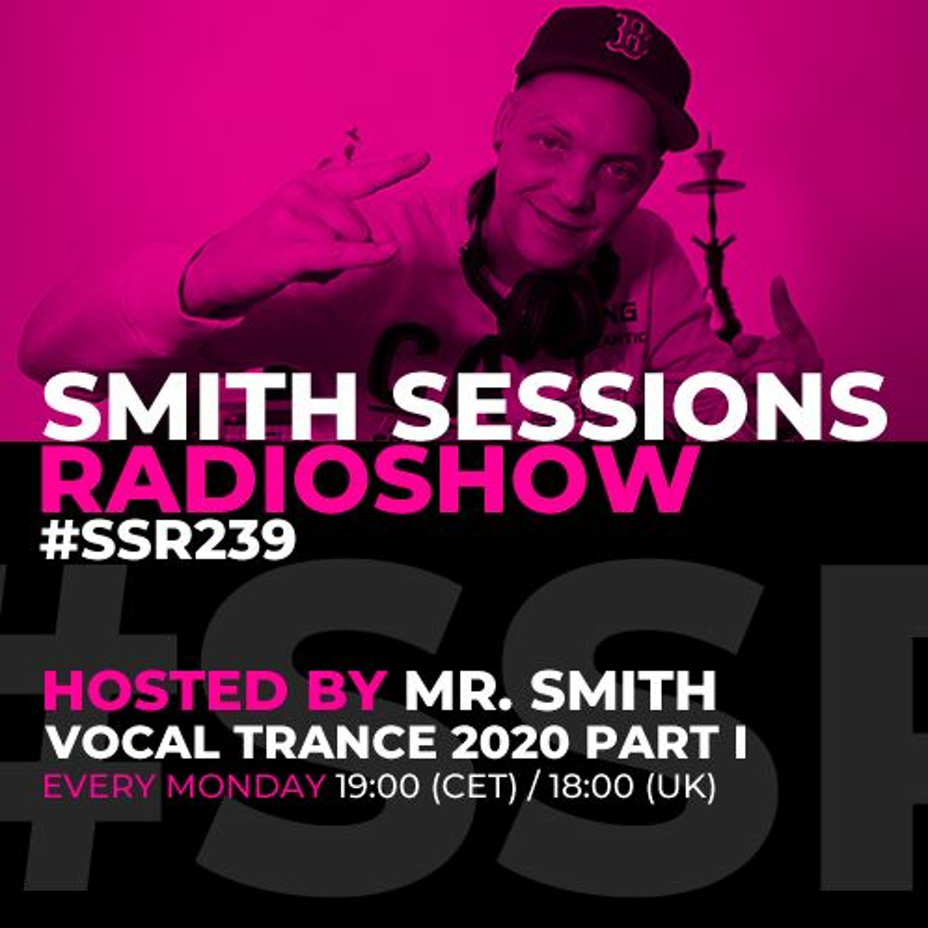 Smith Sessions Radioshow 239 (Vocal Trance 2020 Top 40 - Part I)