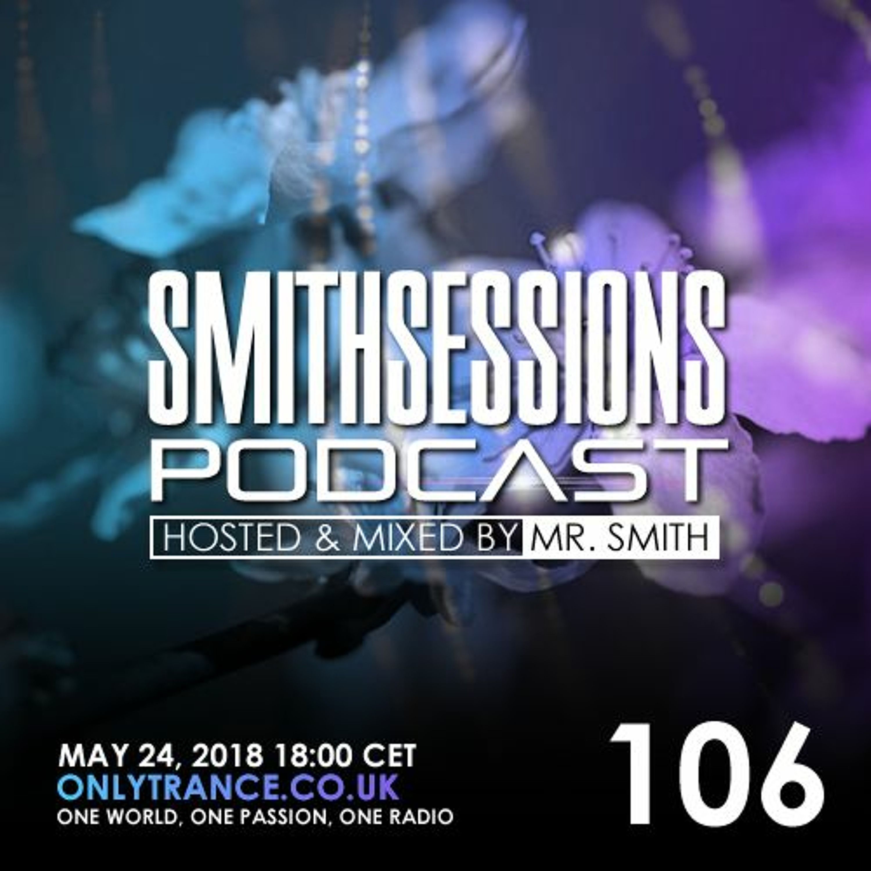 Mr. Smith - Smith Sessions 106 (24-05-2018)