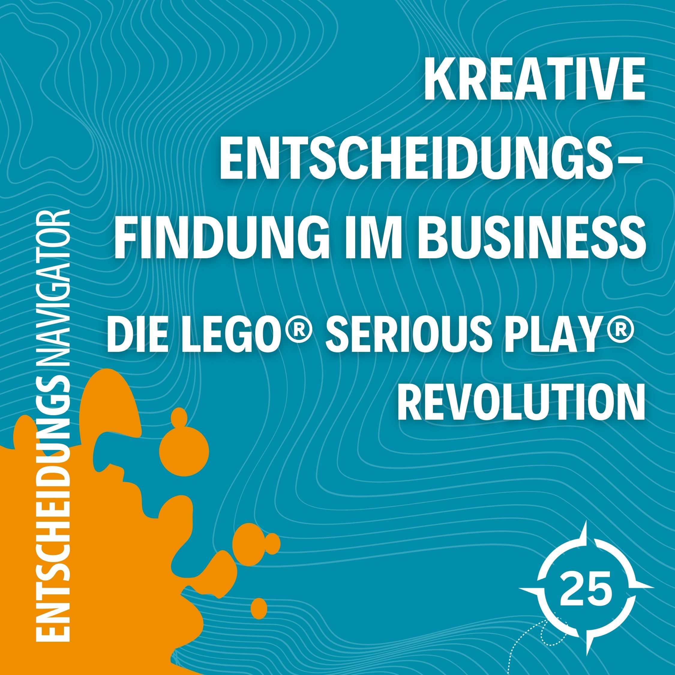 #25 - Kreative Entscheidungsfindung im Business