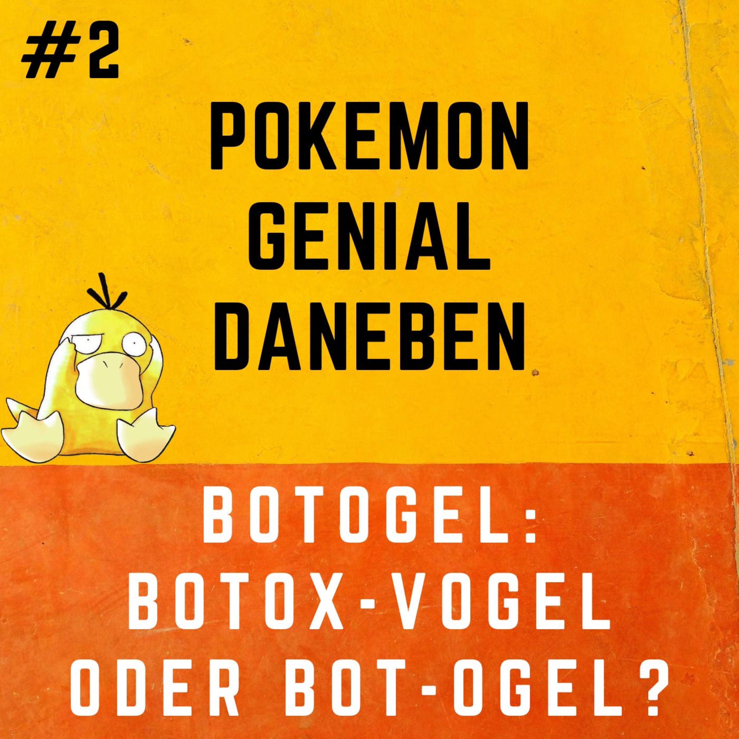 Pokemon Genial Daneben 2 - Botogel: Botox-Vogel oder Bot-Ogel?