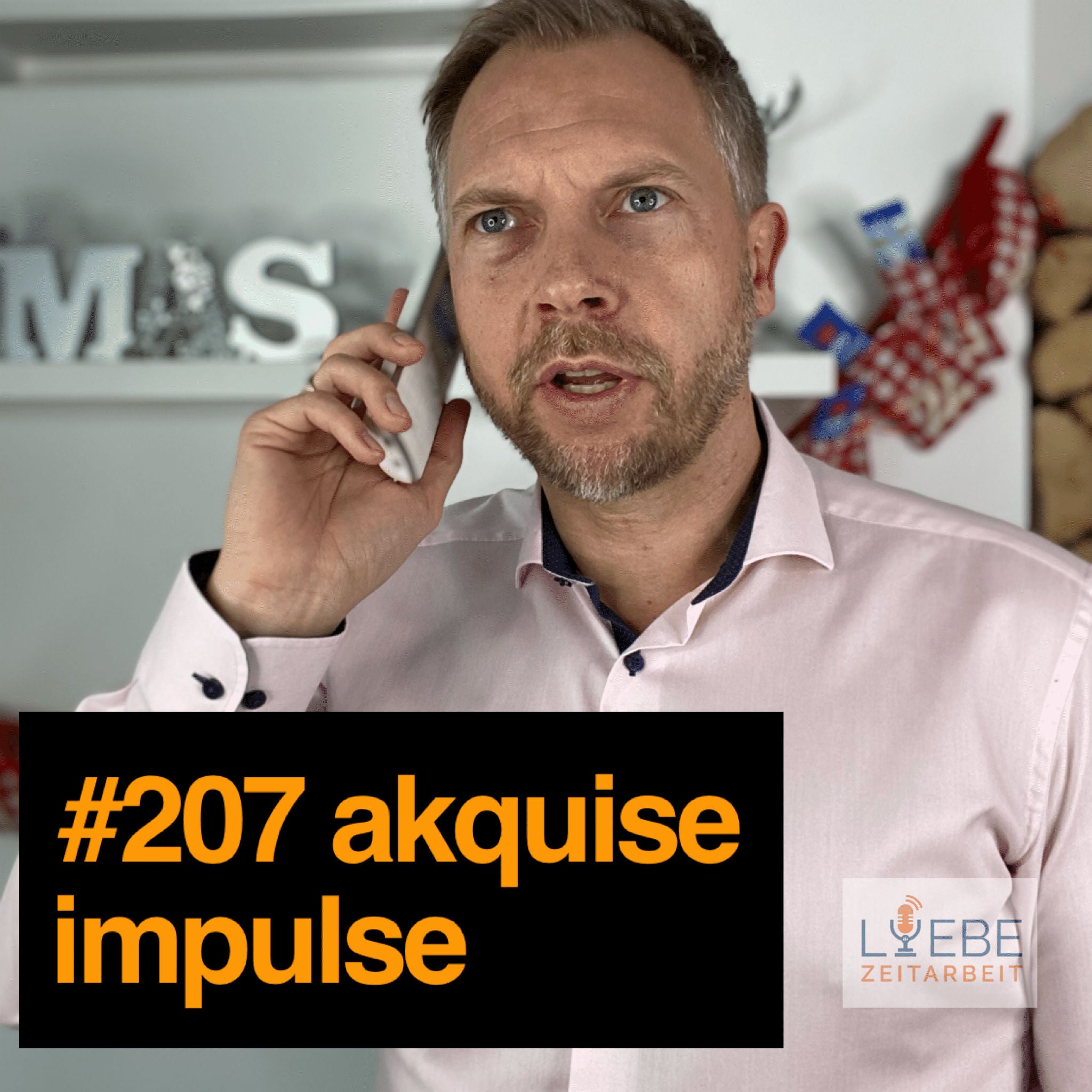 #207 Akquise Impulse - 10 Tipps