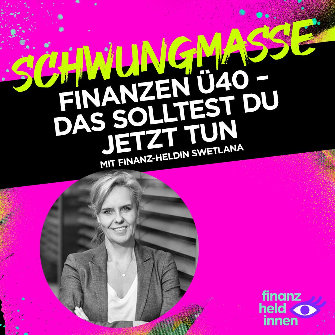 #188 Finanzen Ü40 – Das solltest Du jetzt tun