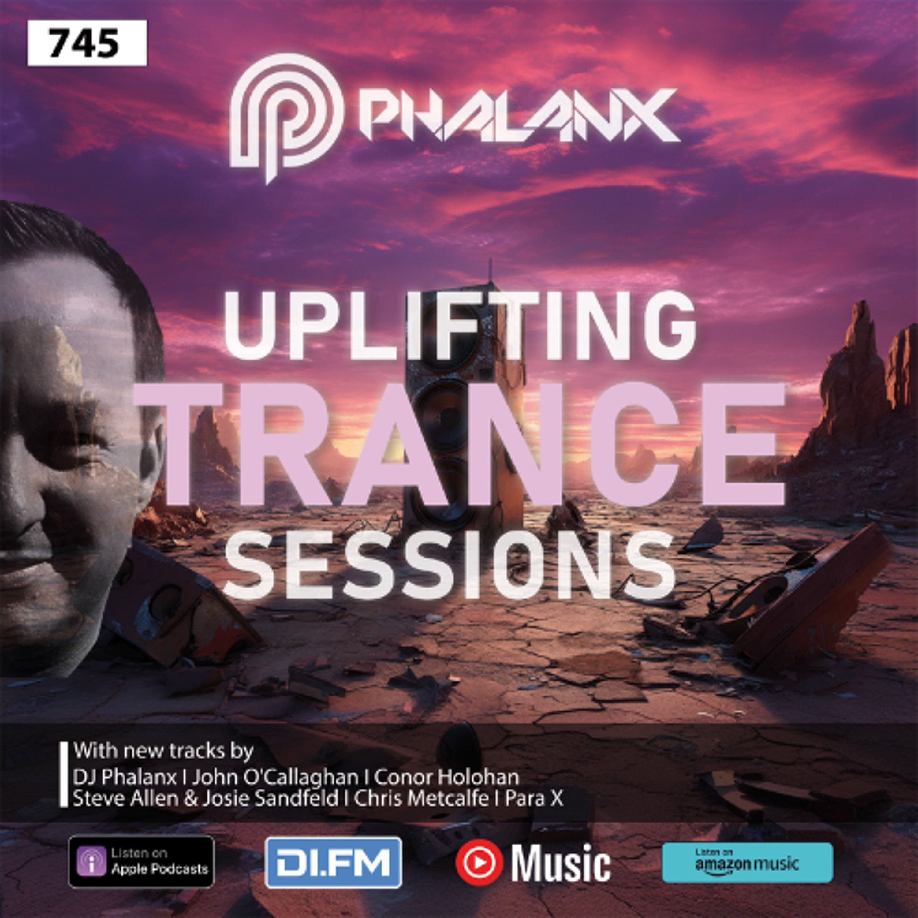 Uplifting Trance Sessions EP. 745 with DJ Phalanx 📢 (Trance Podcast)