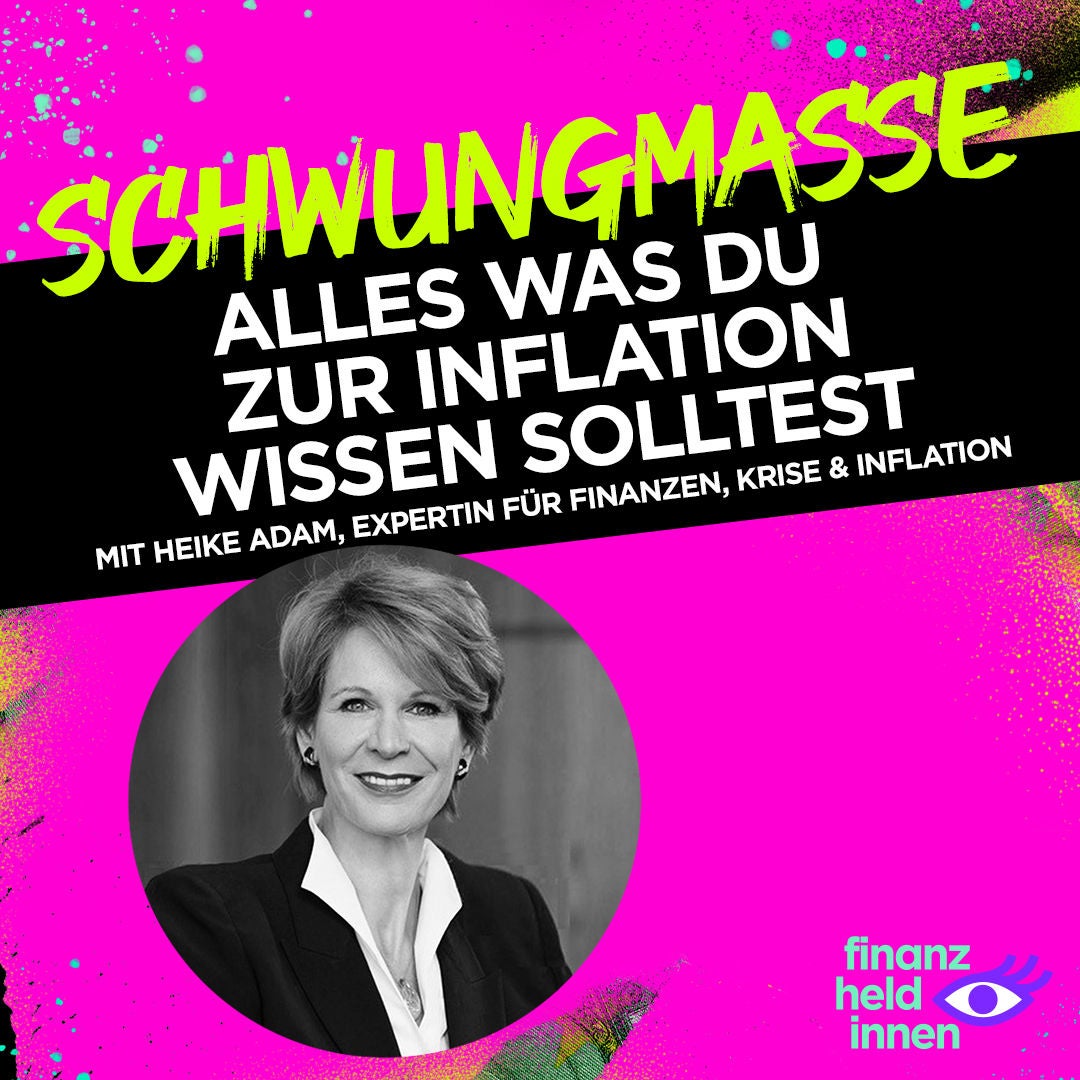#201 Alles was Du zur Inflation wissen solltest