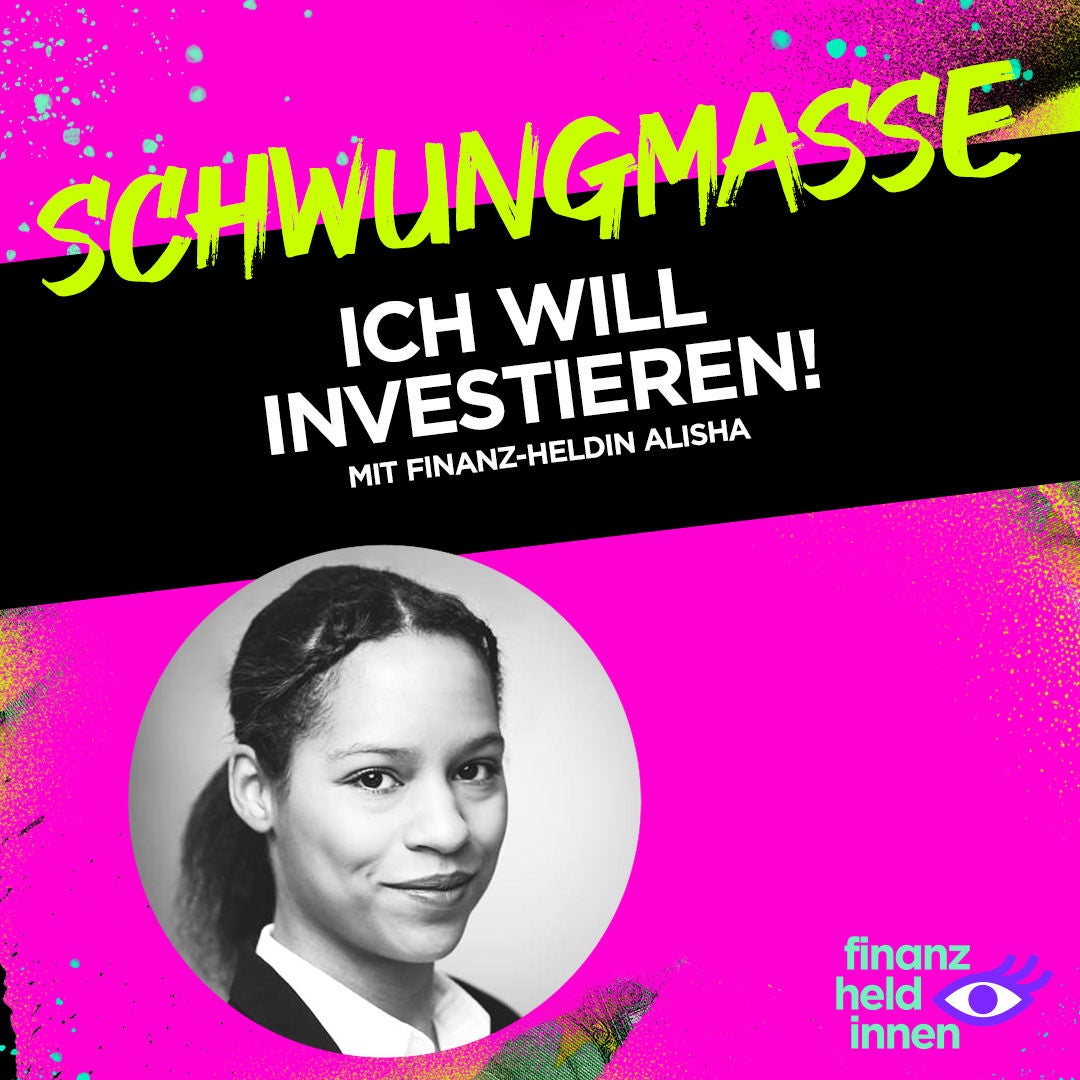 #180 Ich will investieren! Mit finanz-heldin Alisha