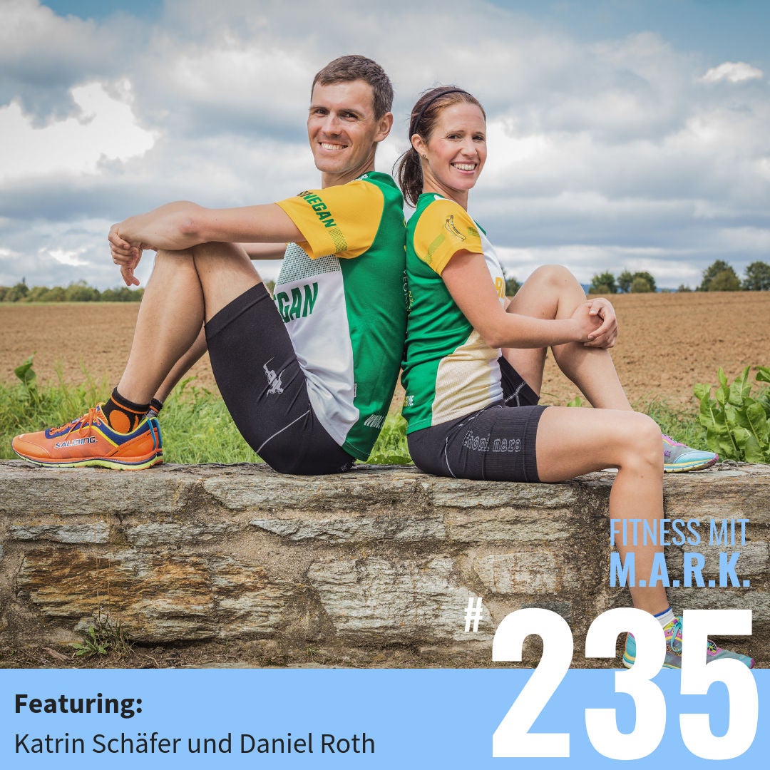 Die lebensverändernde Magie des Laufens – mit Katrin Schäfer und Daniel Roth (#235)
