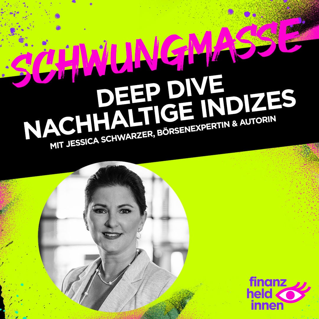 #207 Deep Dive nachhaltige Indizes mit Jessica Schwarzer