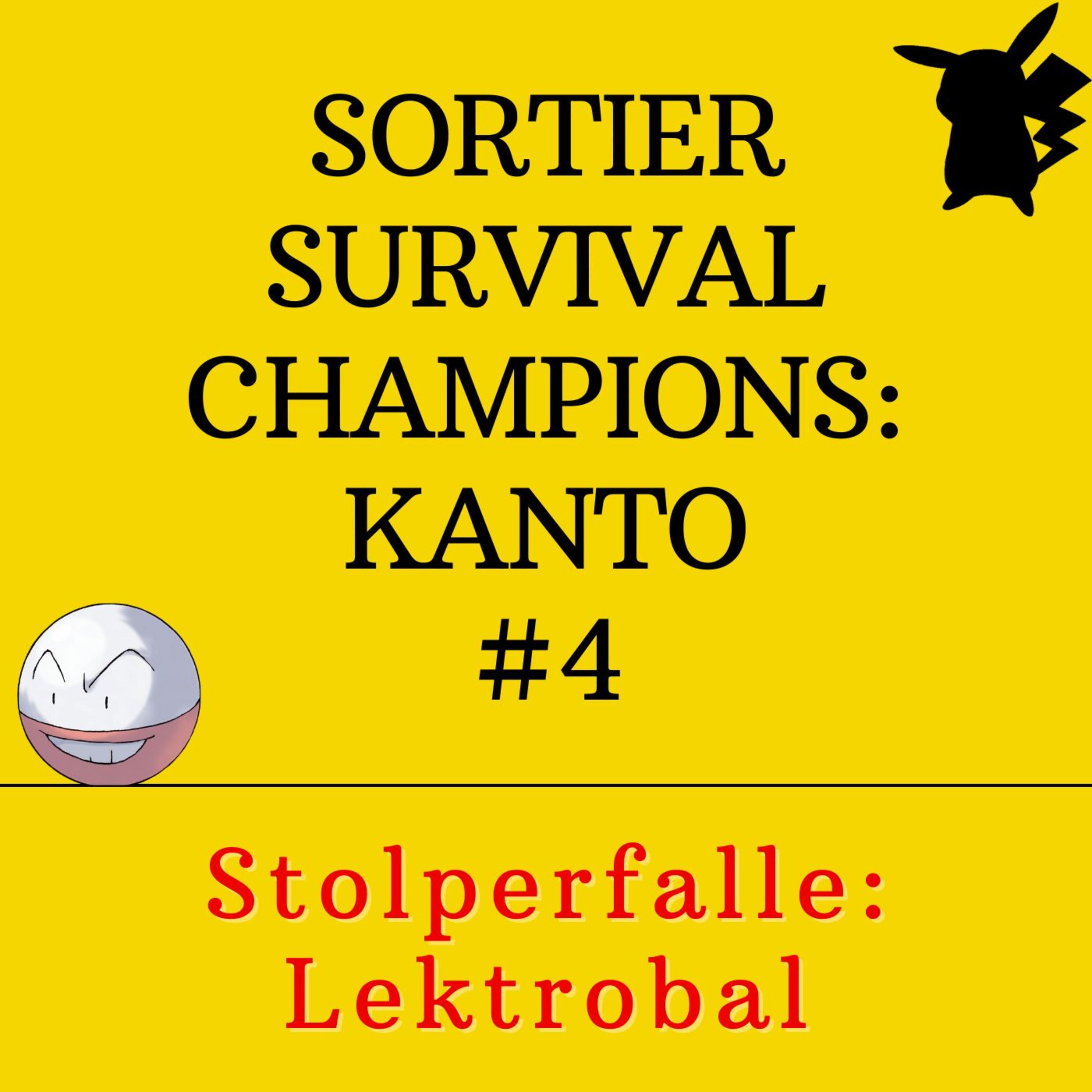 Sortier Survival Champions: Kanto - Stolperfalle: Lektrobal