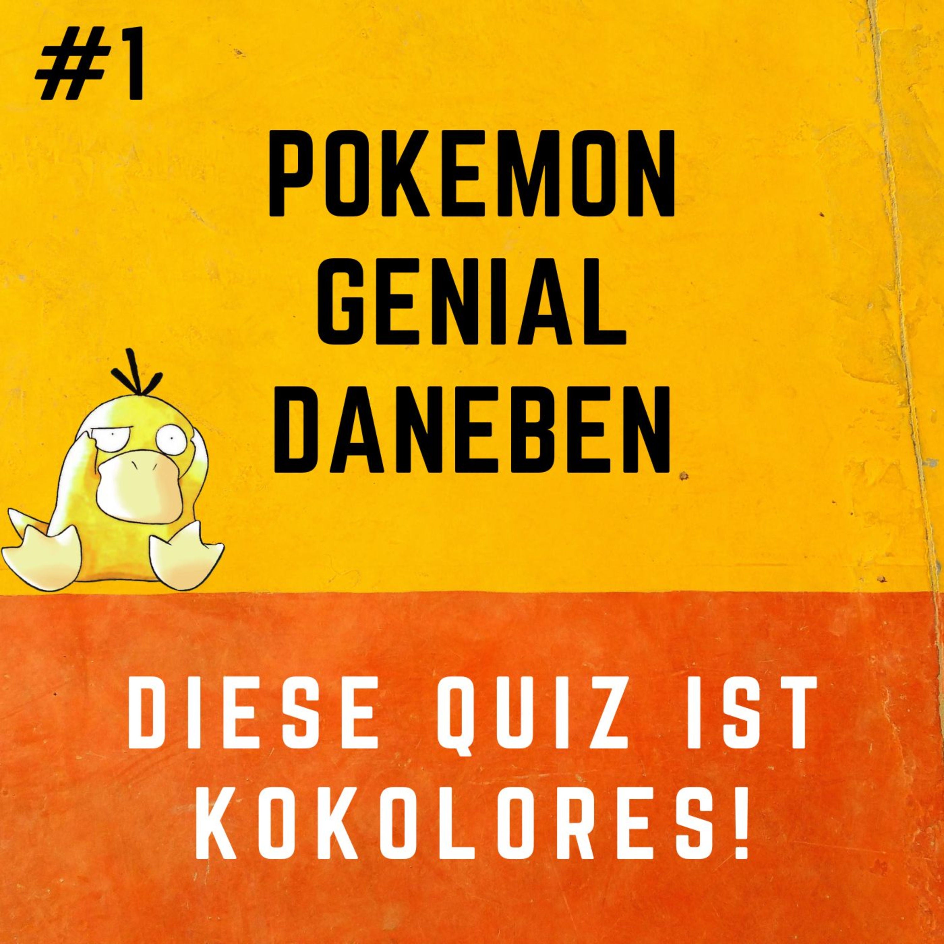 Pokemon Genial Daneben 1 - Dieses Quiz ist Kokolores!