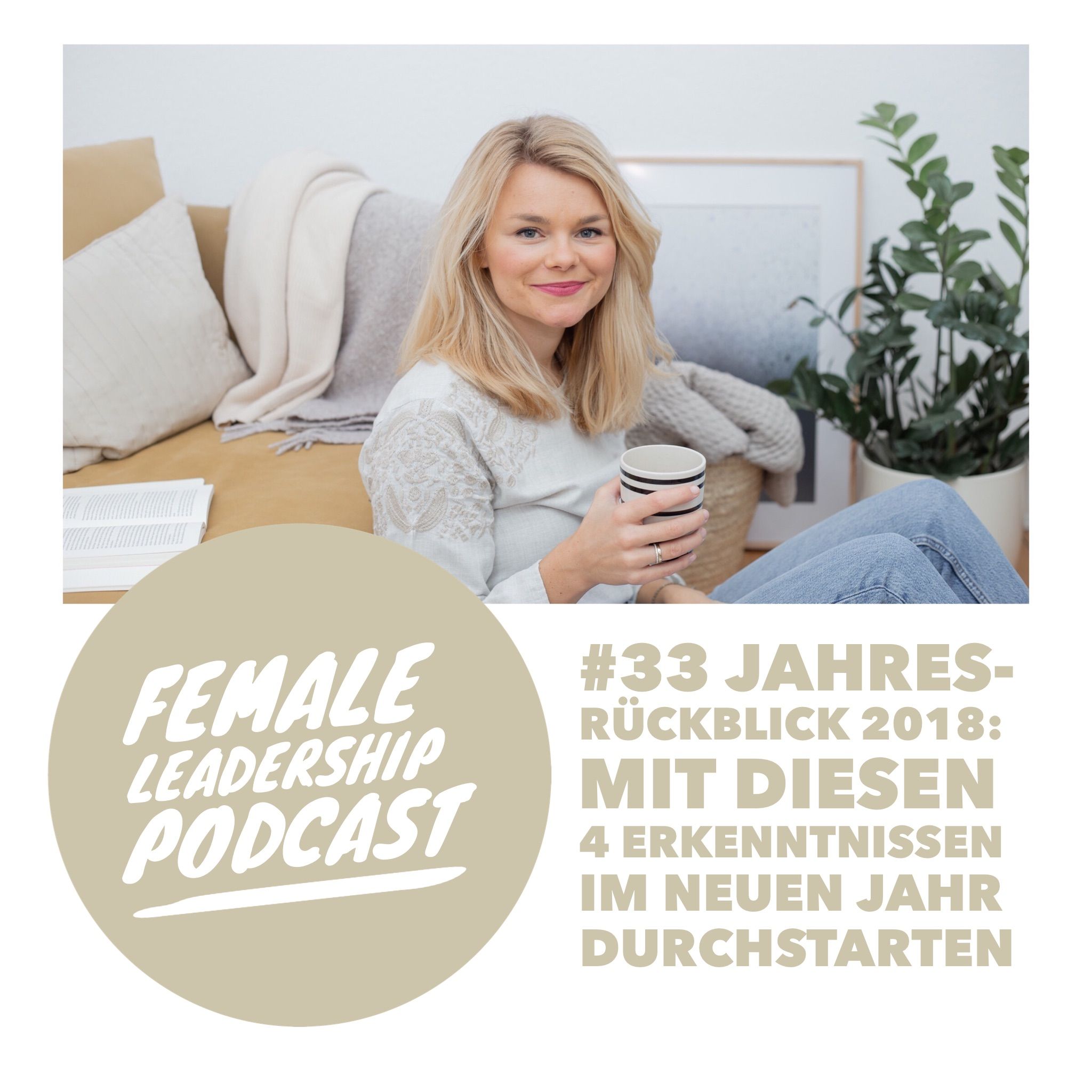#33 Jahresrückblick: Mit diesen 4 Erkenntnissen im neuen Jahr durchstarten