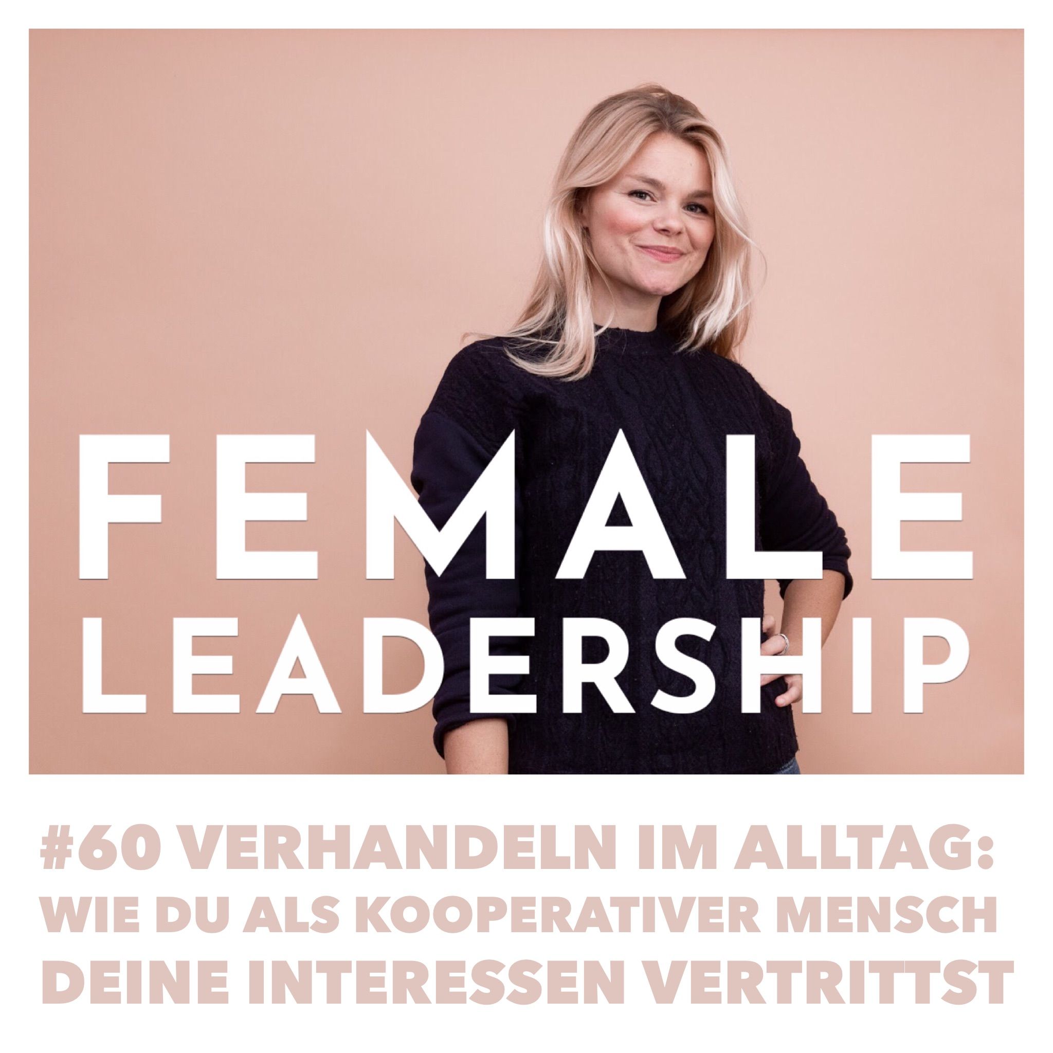 #60 Verhandeln im Alltag: Wie du als kooperativer Mensch deine Interessen vertrittst