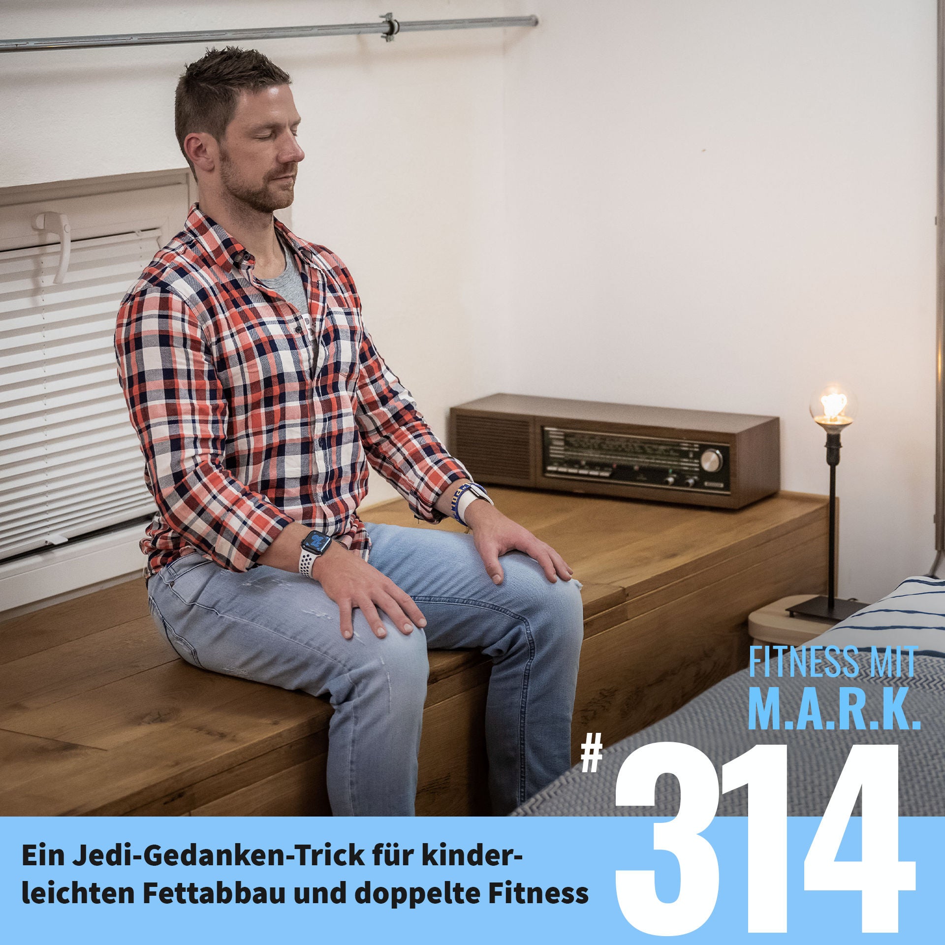 Ein Jedi-Gedanken-Trick für kinderleichten Fettabbau und doppelte Fitness (#314)