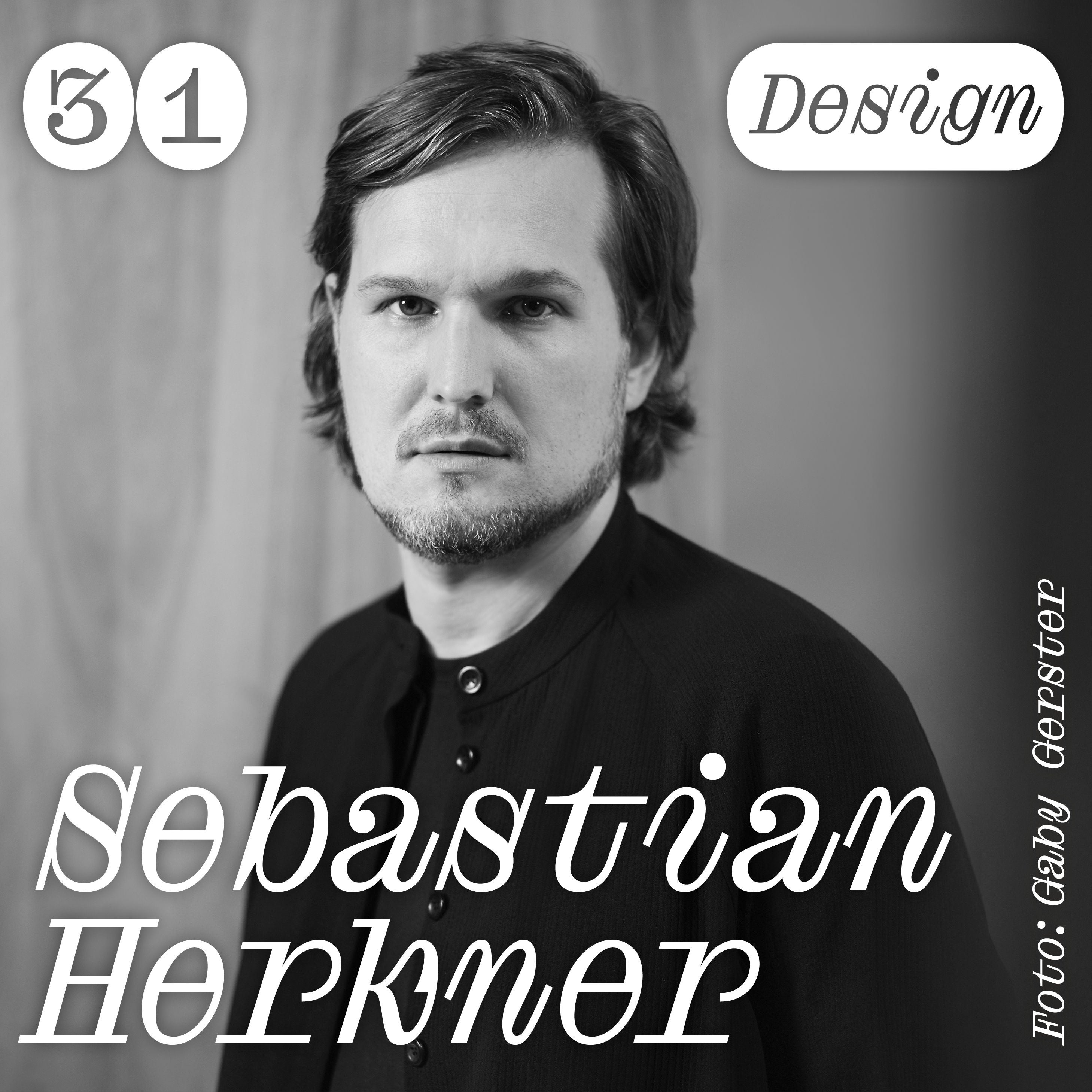 Chapter Talks – Design E31 | Sebastian Herkner (Produktdesigner)