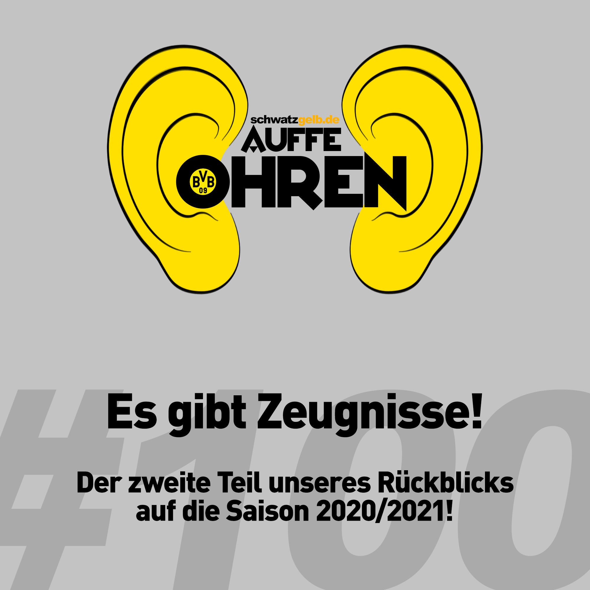Auffe Ohren #100: Es gibt Zeugnisse!