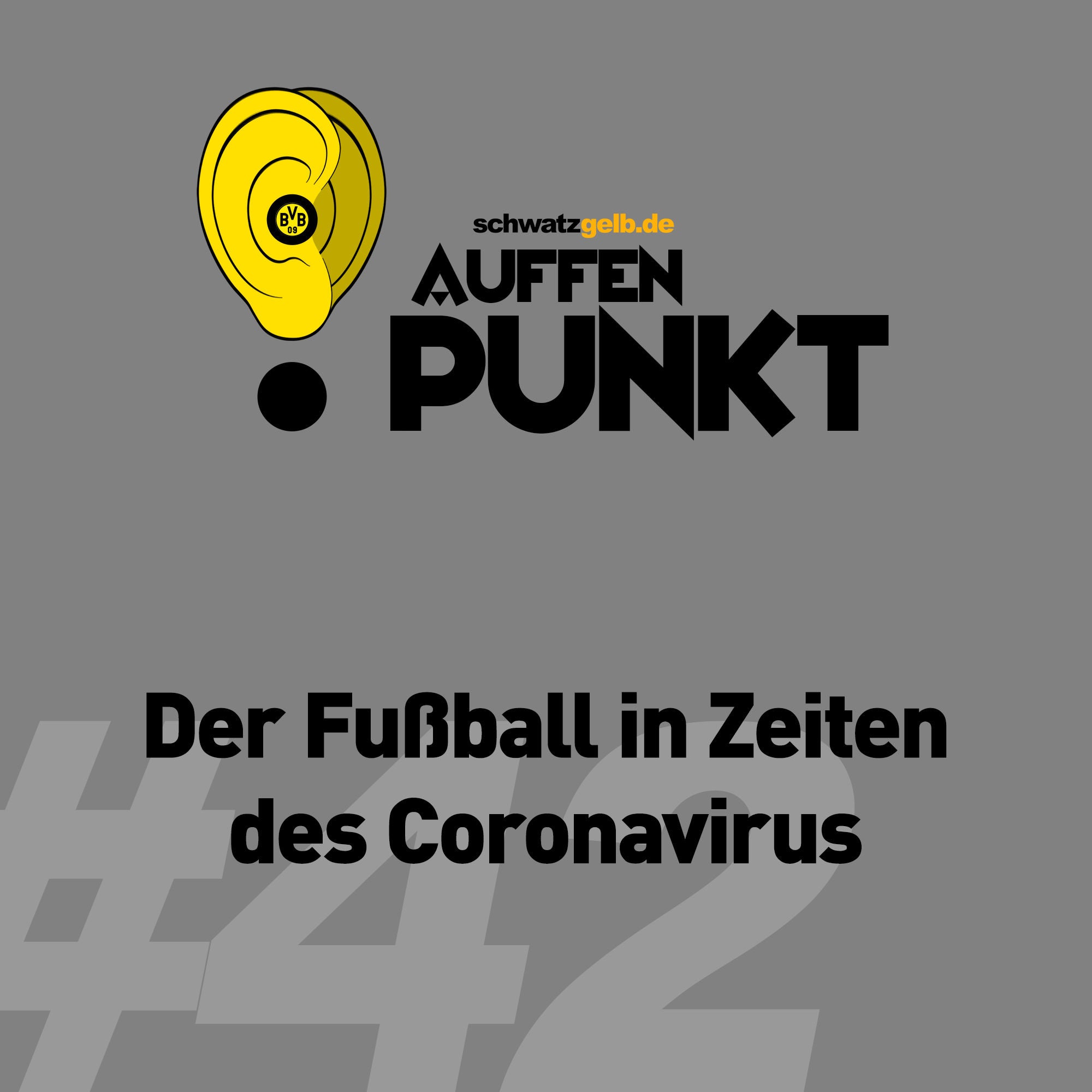 Auffen Punkt #42: Der Fußball in Zeiten des Coronavirus