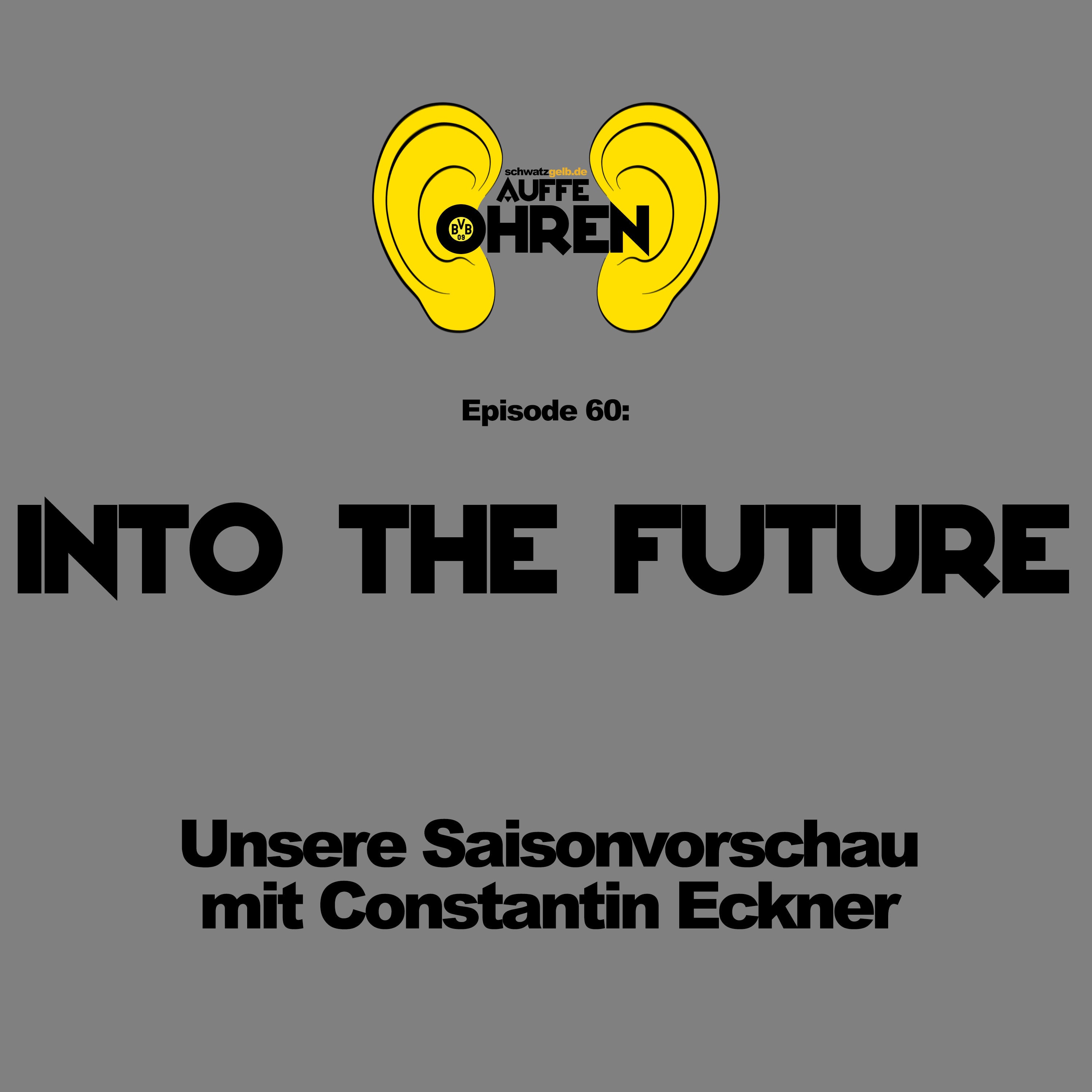 Auffe Ohren #60: Into the Future