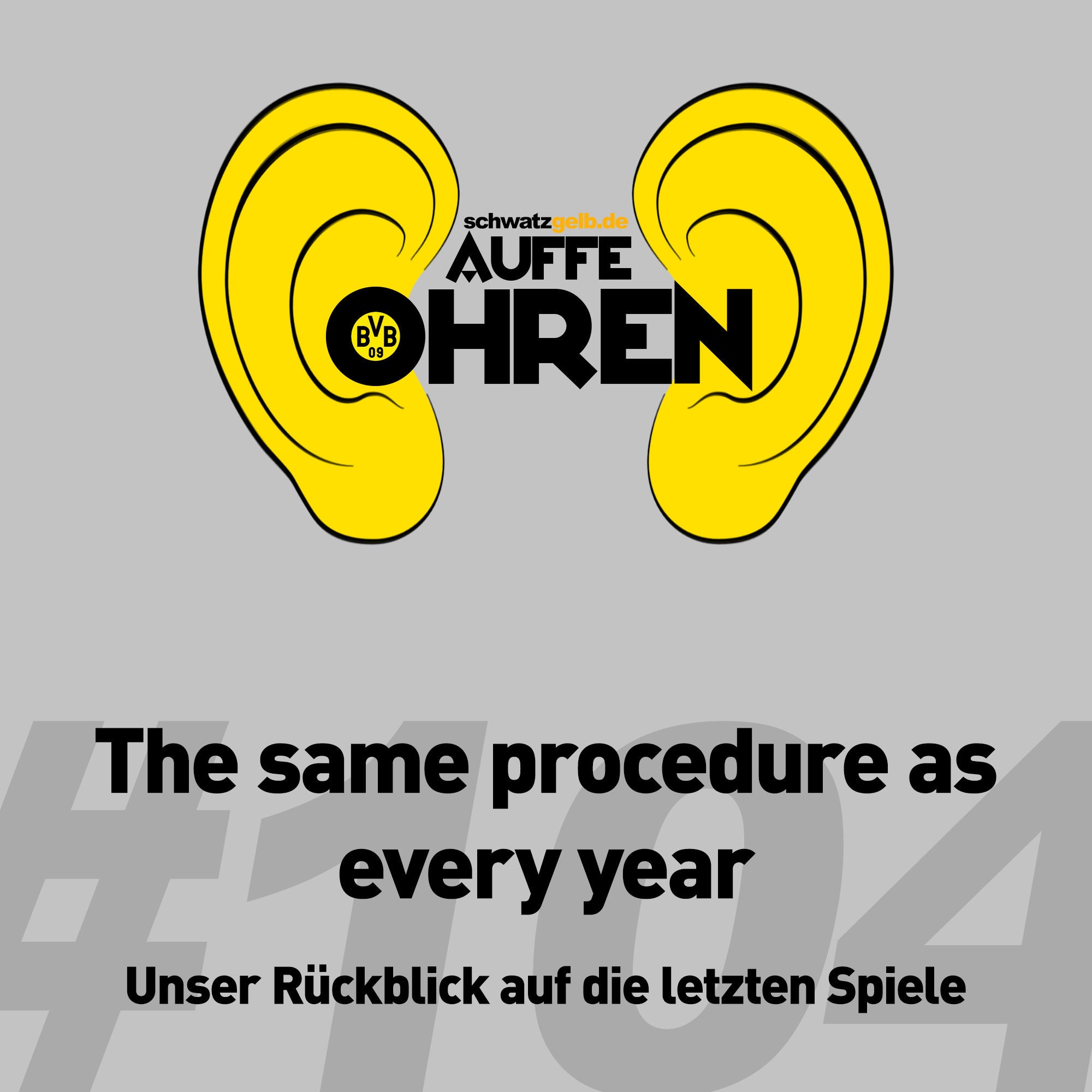 Auffe Ohren #104: The same procedure as every year