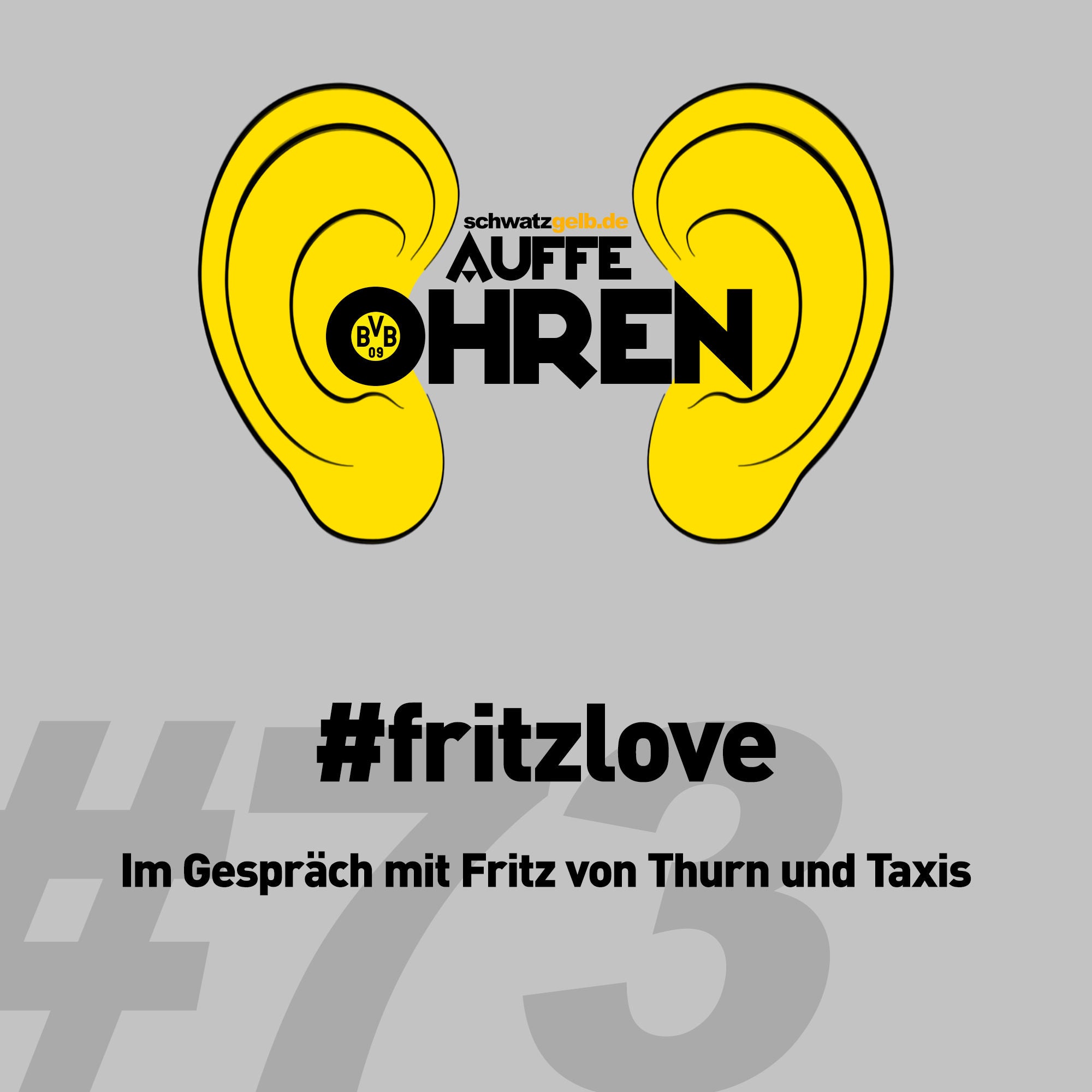 Auffe Ohren #73: #fritzlove