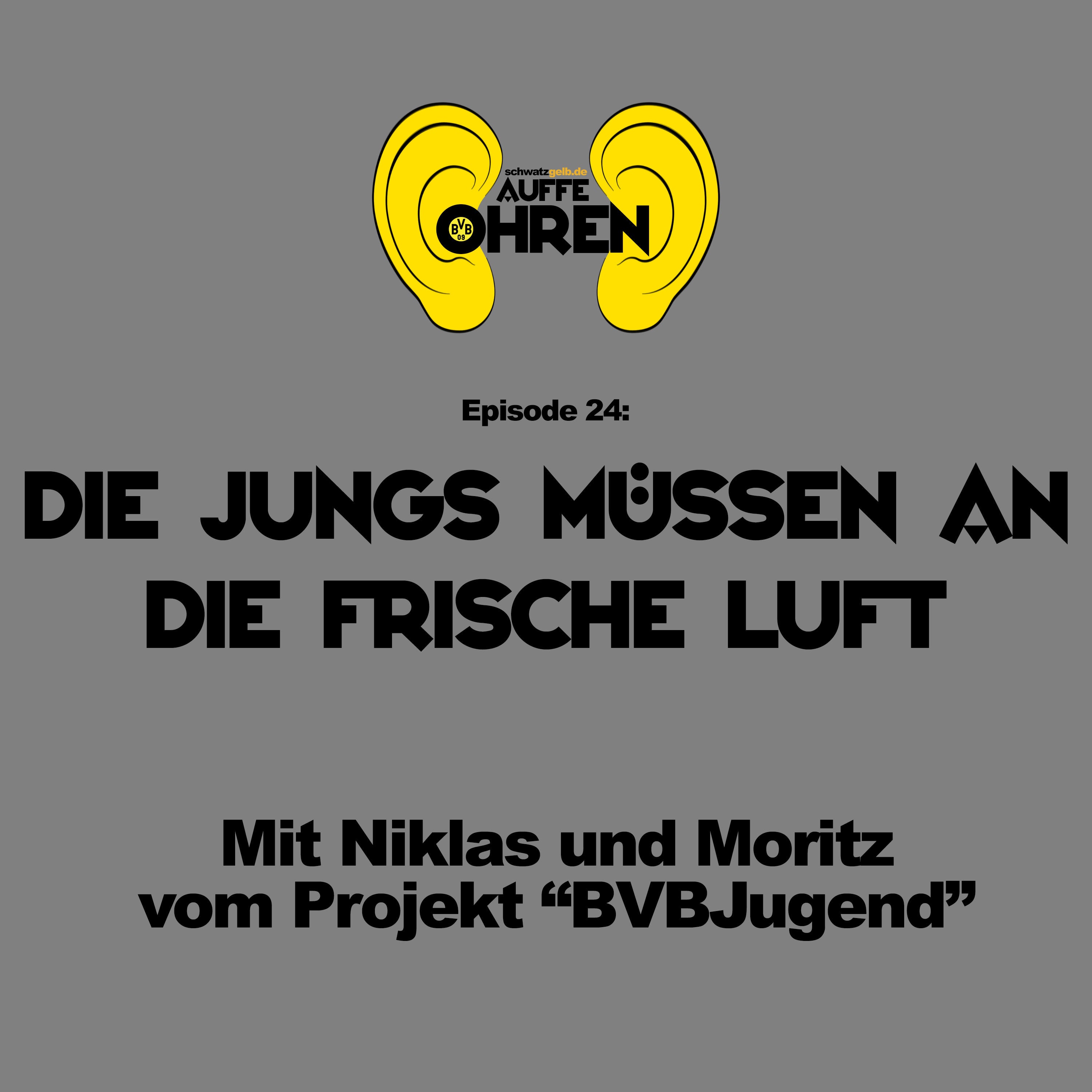 Auffen Punkt #24: Die Jungs müssen an die frische Luft
