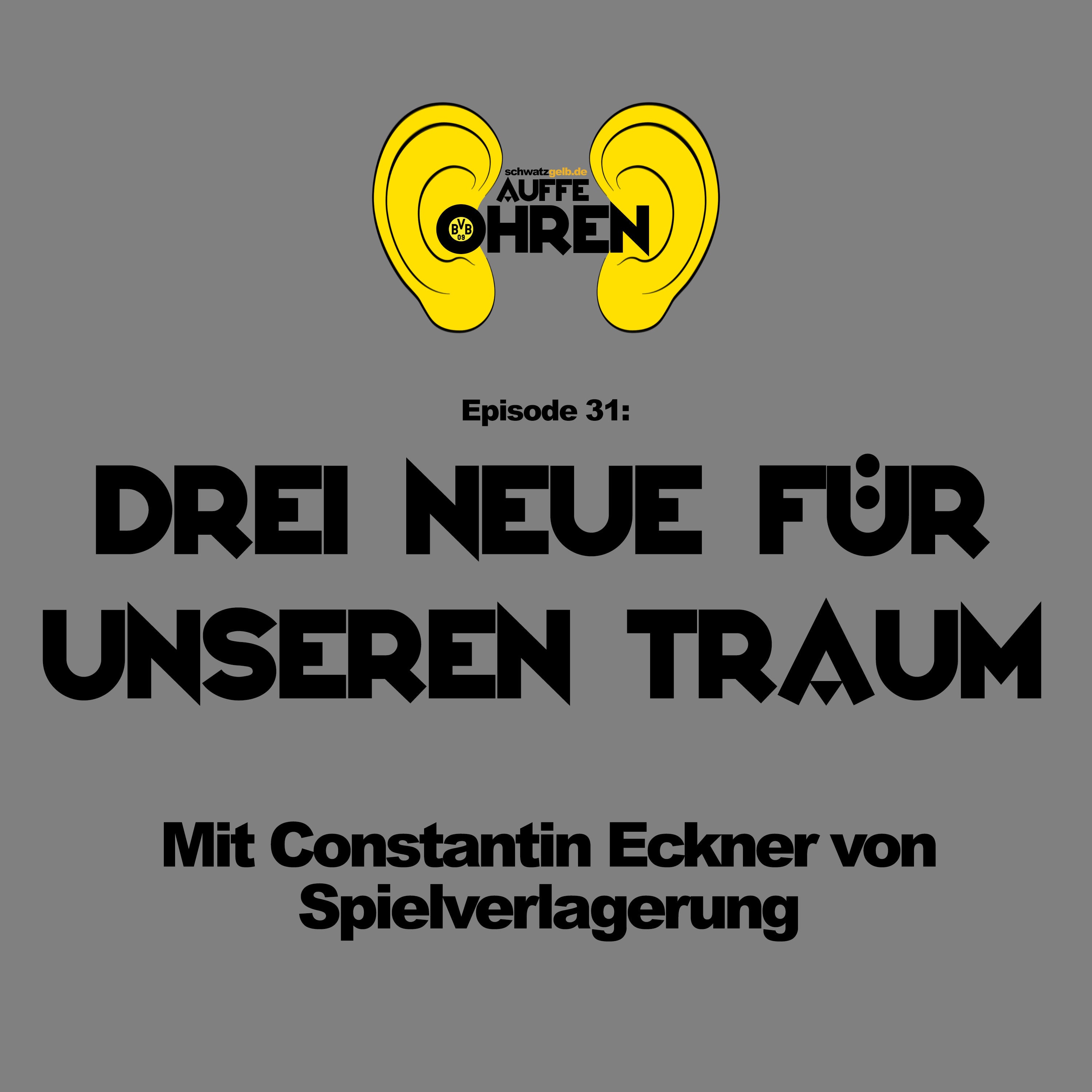 Auffen Punkt #31: Drei Neue für unseren Traum