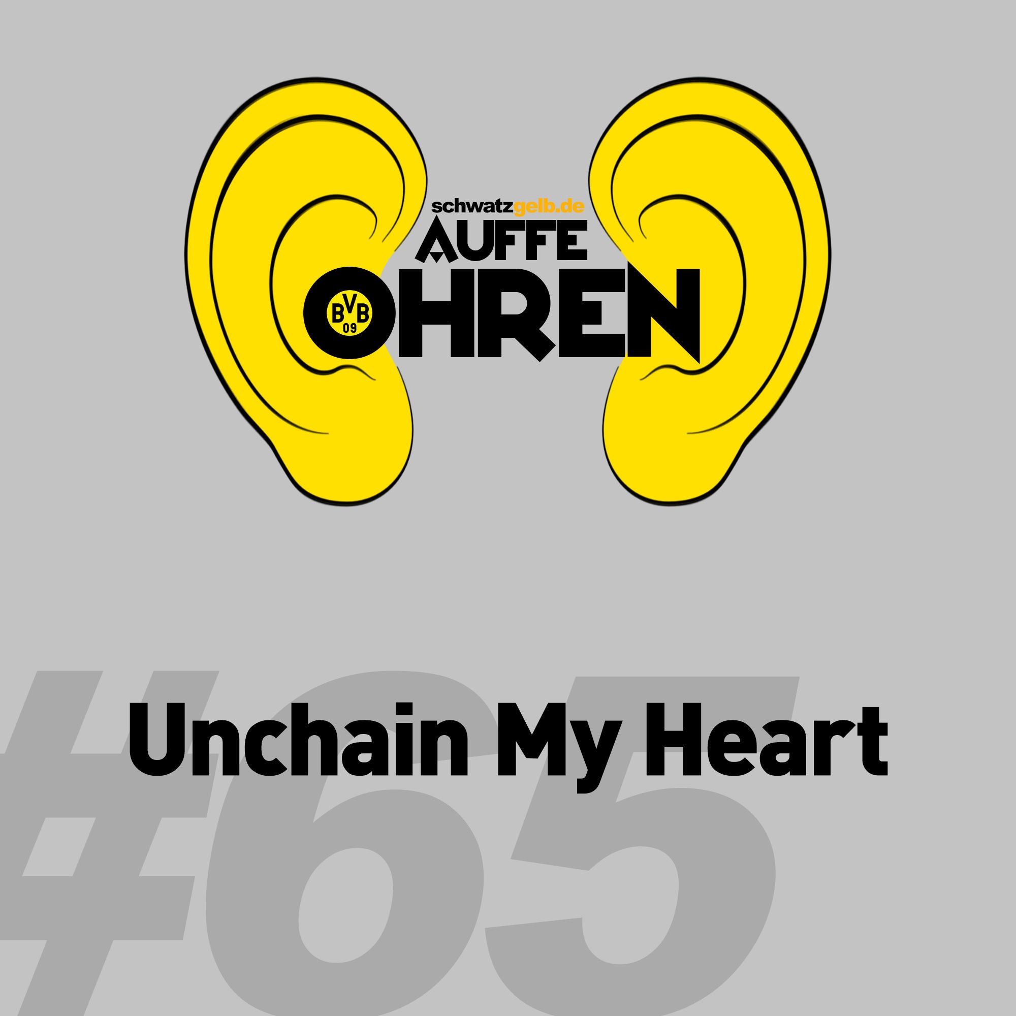 Auffe Ohren #65: Unchain My Heart